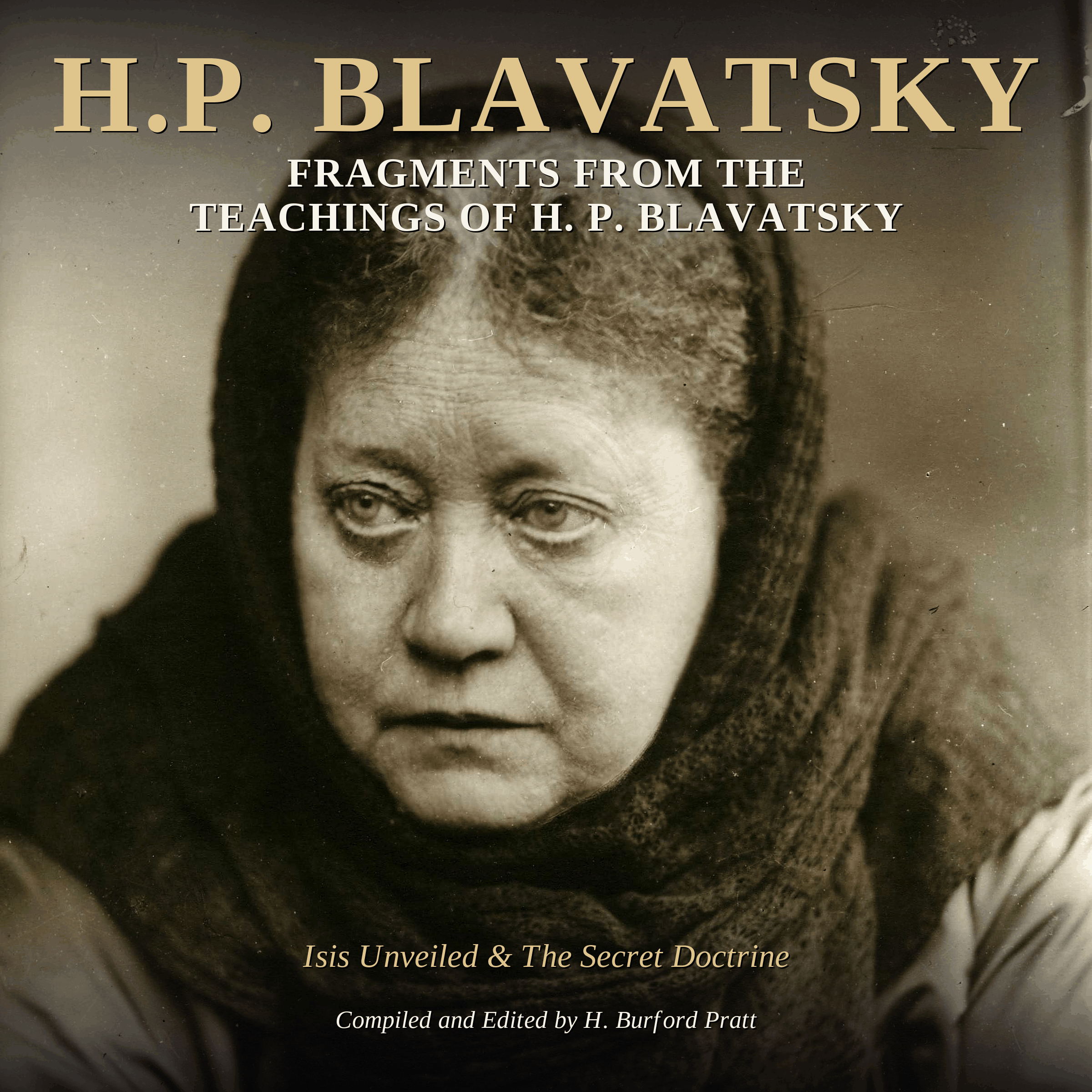 Fragments From the Teachings of H.P. Blavatsky
