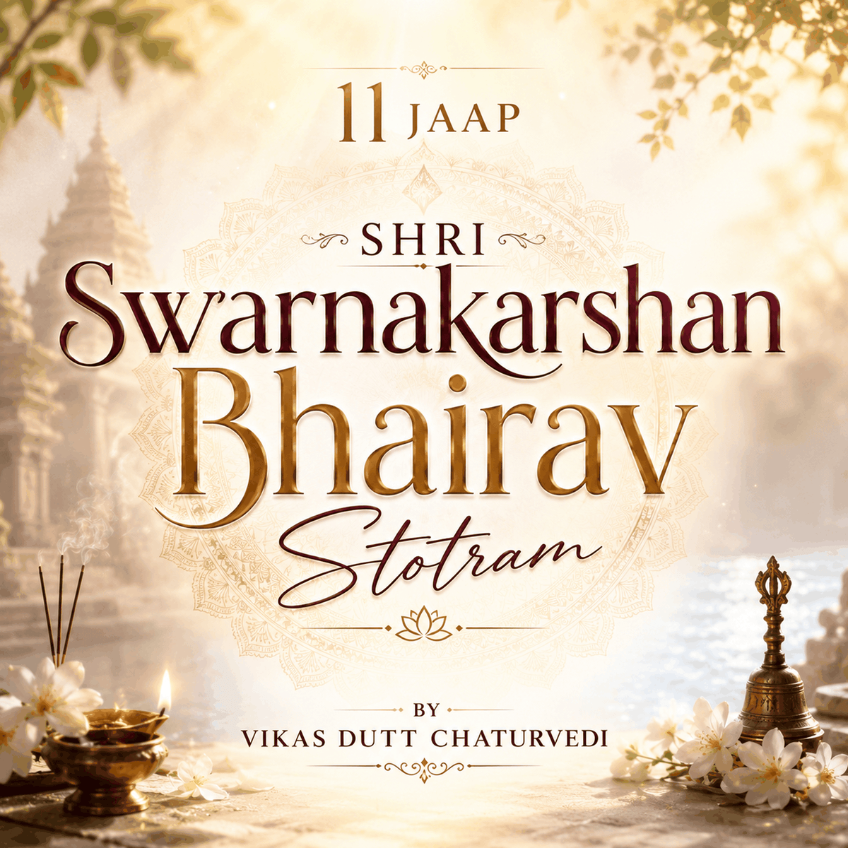 Shri Swarnakarshan Bhairav Stotram | 11x Chanting | For Wealth, Prosperity & Protection