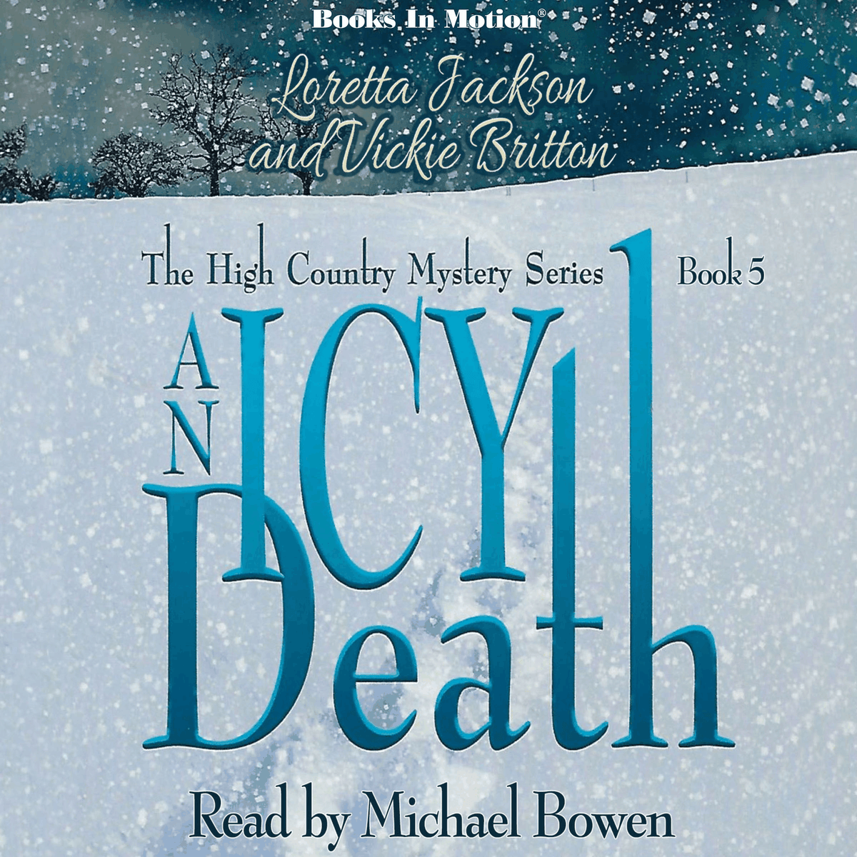 An Icy Death (The High Country Mystery Series, Book 5)