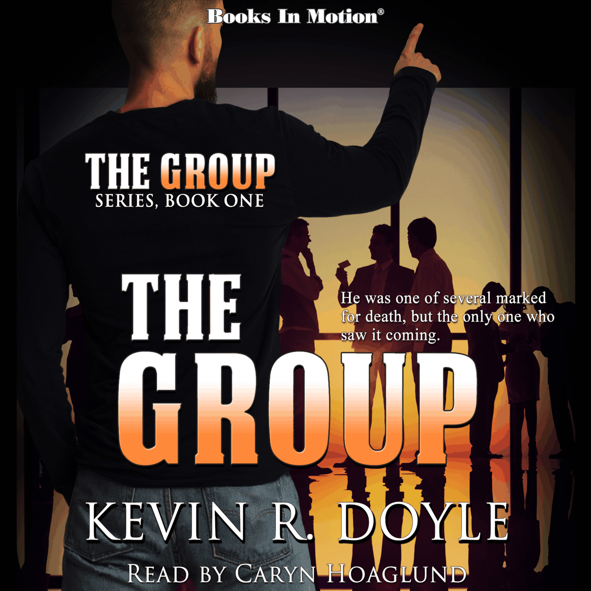 THE GROUP by Kevin R. Doyle (The Group Series, Book 1)