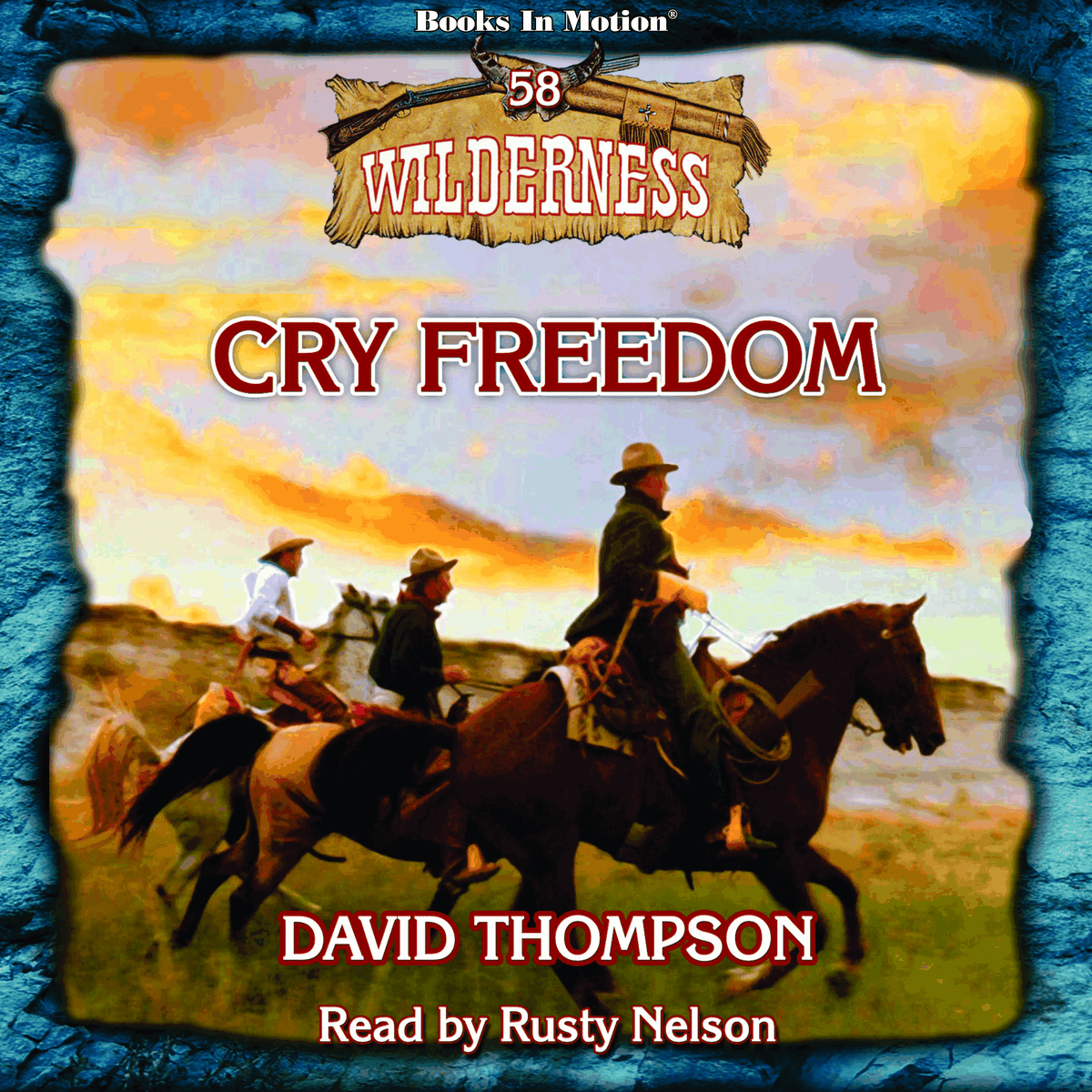 Cry Freedom (Wilderness Series, Book 58)