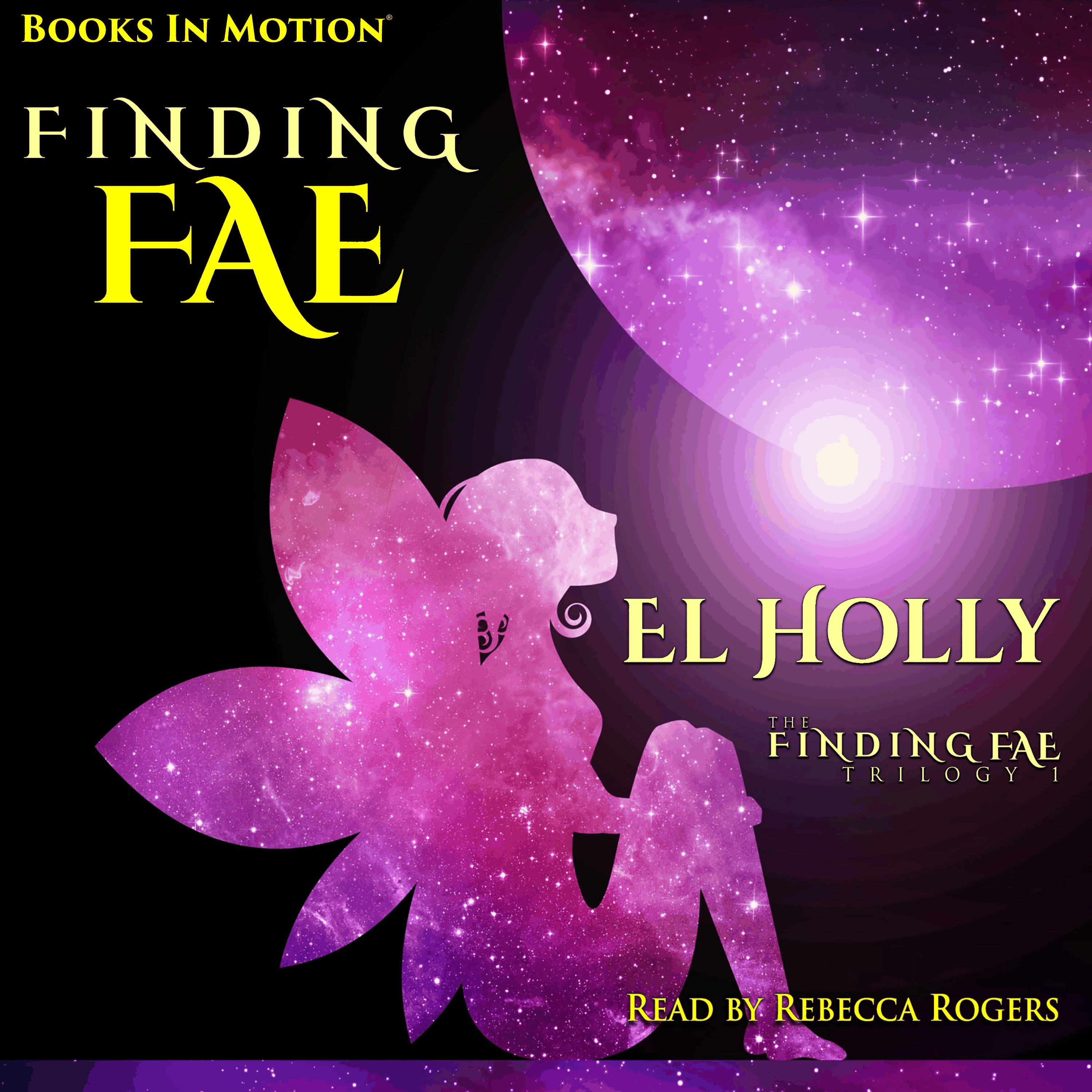 FINDING FAE by El Holly (The Finding Fae Trilogy, Book 1), Read by by Rebecca Rogers