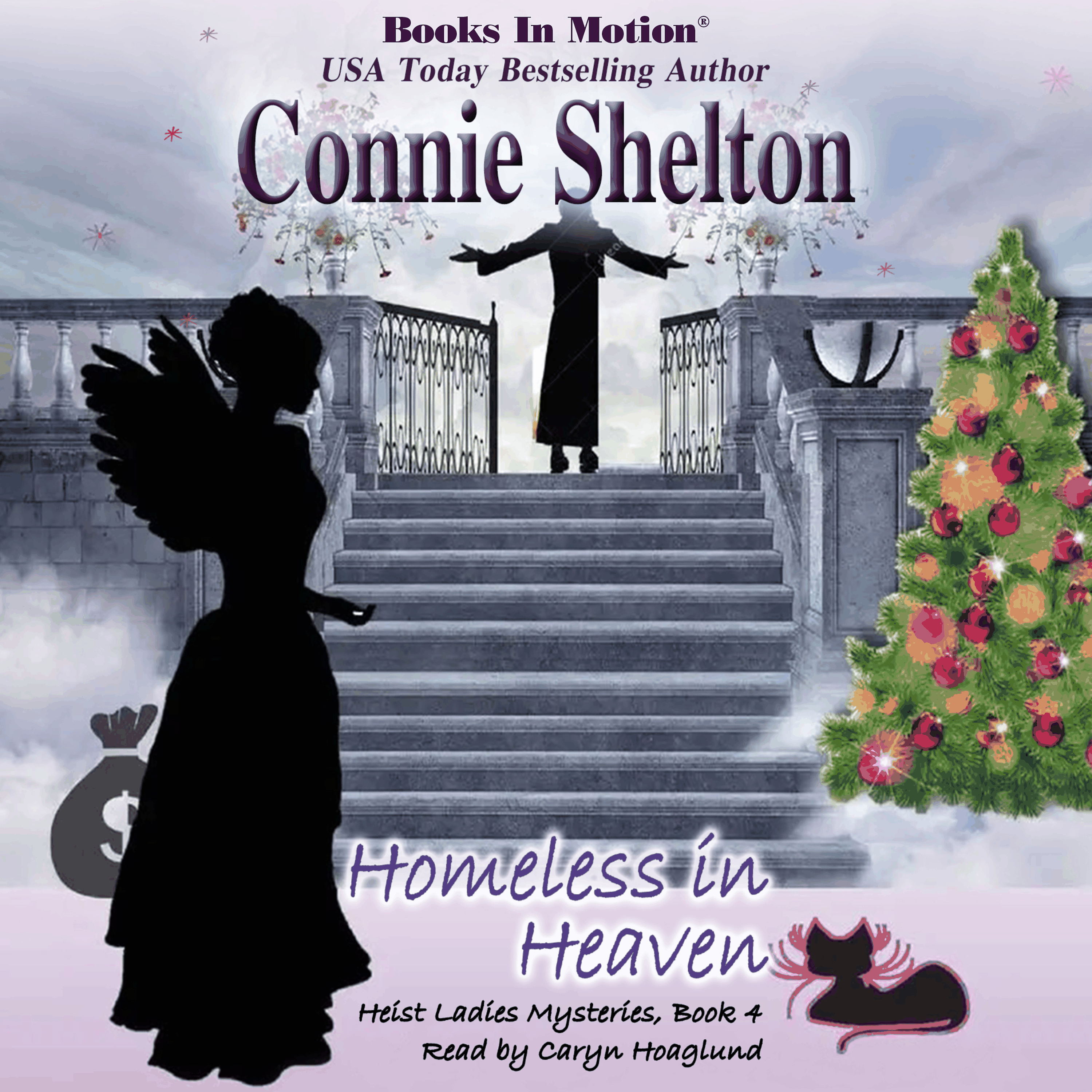HOMELESS IN HEAVEN by Connie Shelton (Heist Ladies Mysteries, Book 4)