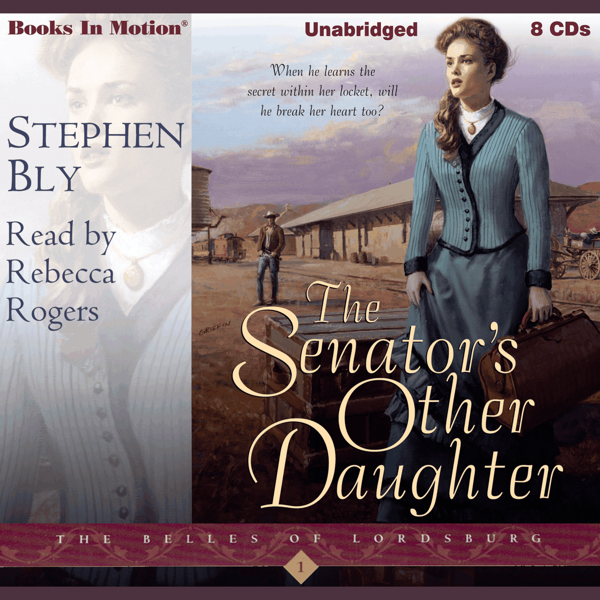 The Senator's Other Daughter (The Belles of Lordsburg, Book 1)