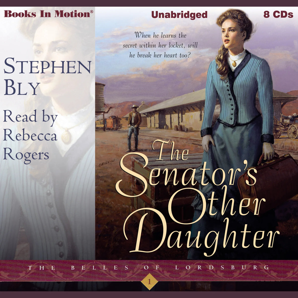The Senator's Other Daughter (The Belles of Lordsburg, Book 1)