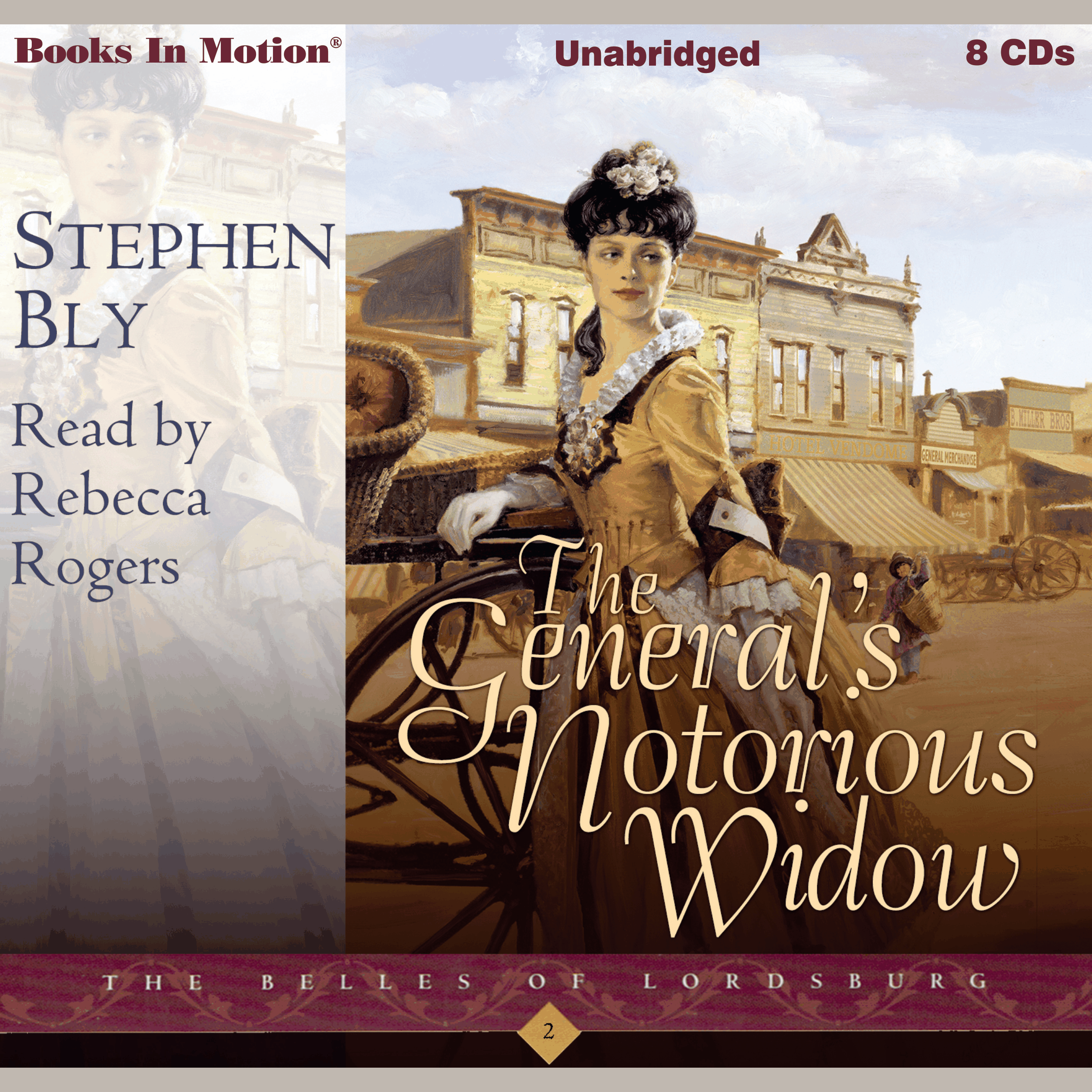 The General's Notorious Widow (The Belles of Lordsburg, Book 2)