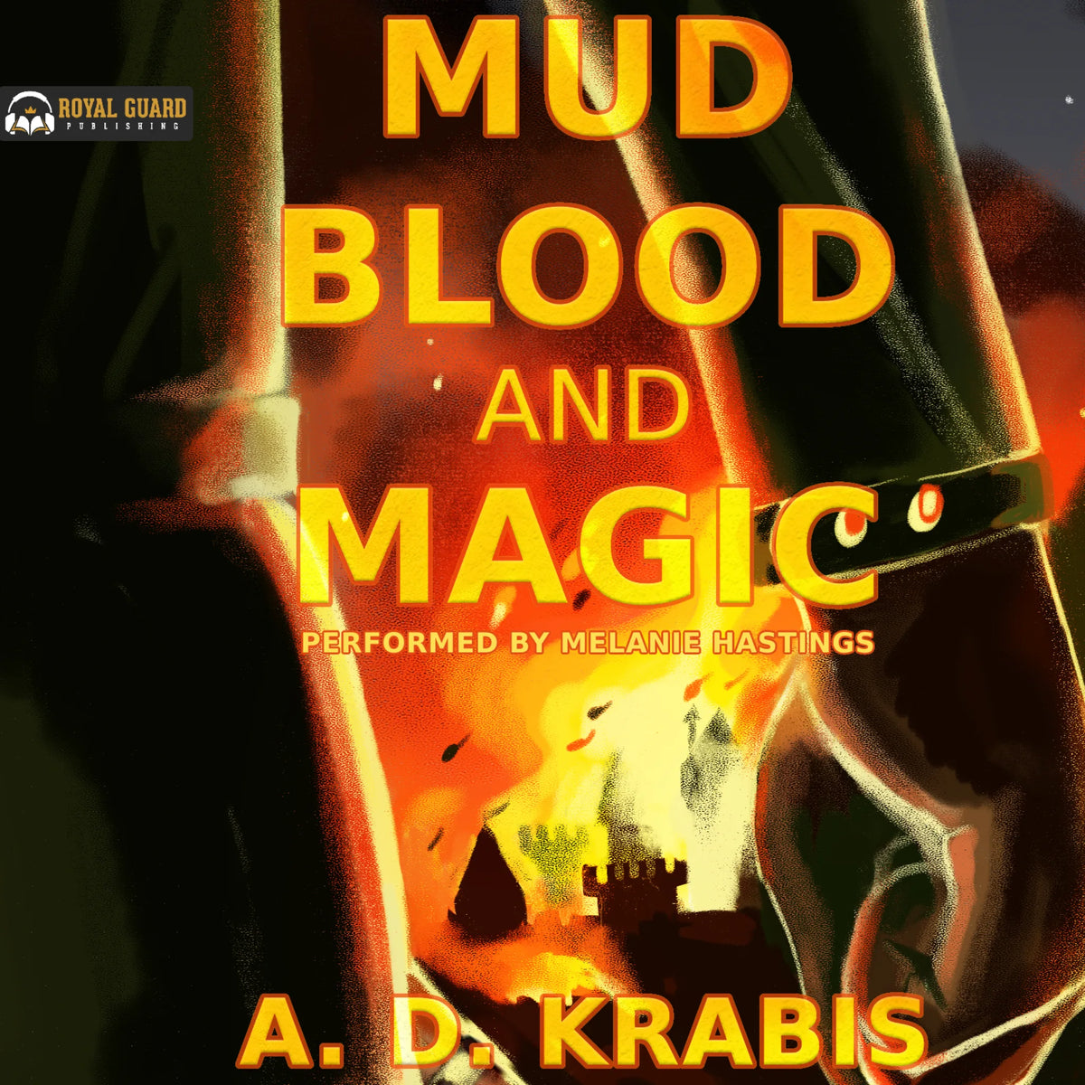 Mud, Blood, and Magic