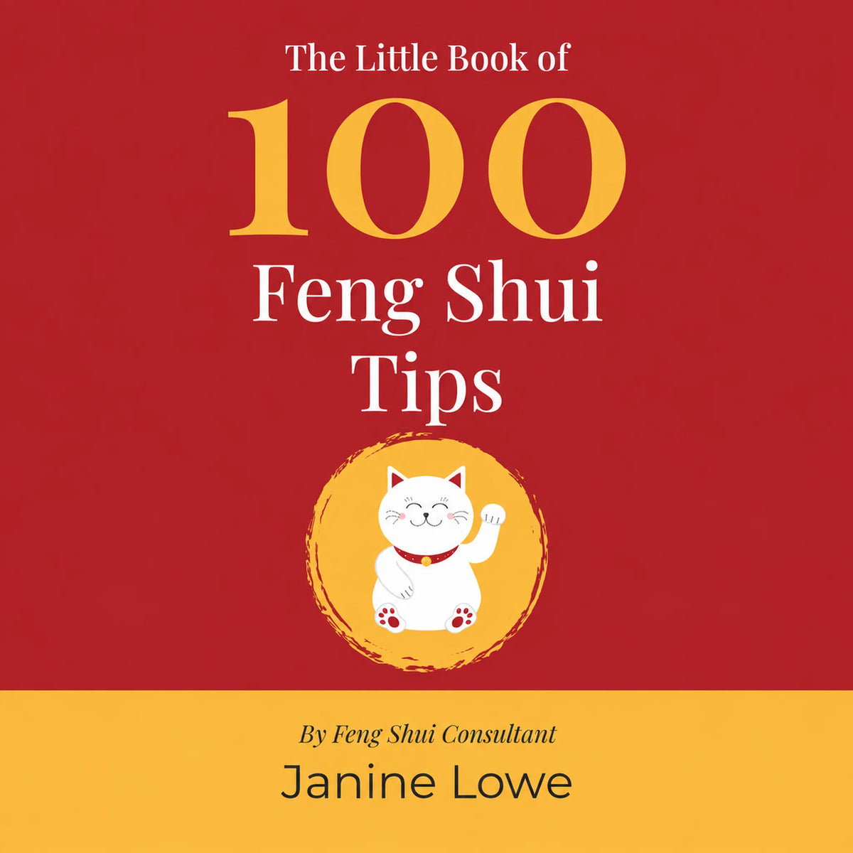 The Little Book of 100 Feng Shui Tips