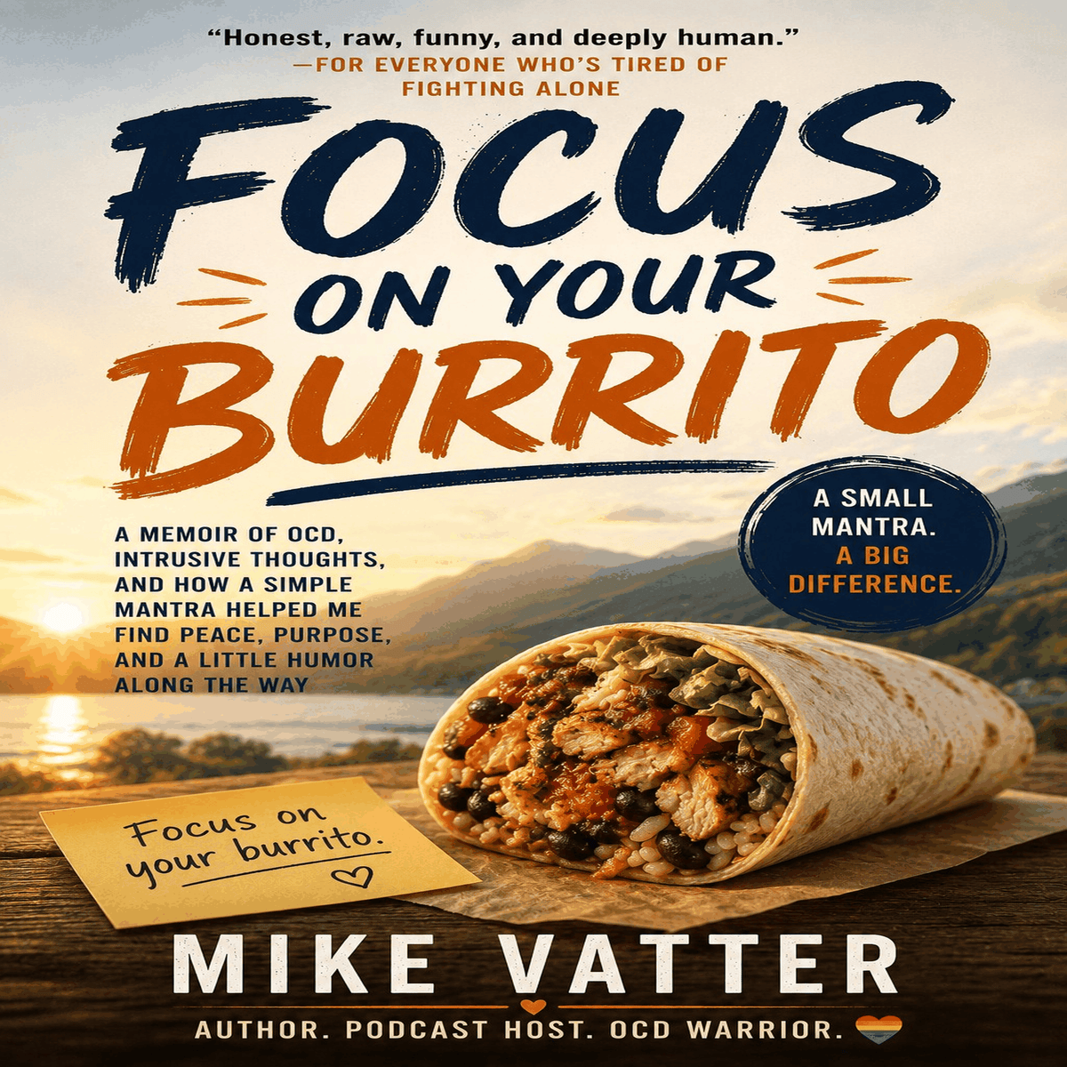 Focus On Your Burrito