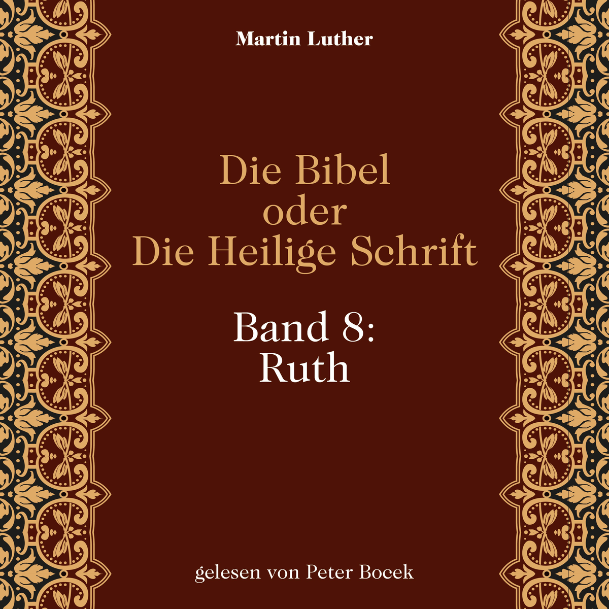 Die Bibel oder Die Heilige Schrift (Band 8: Ruth)