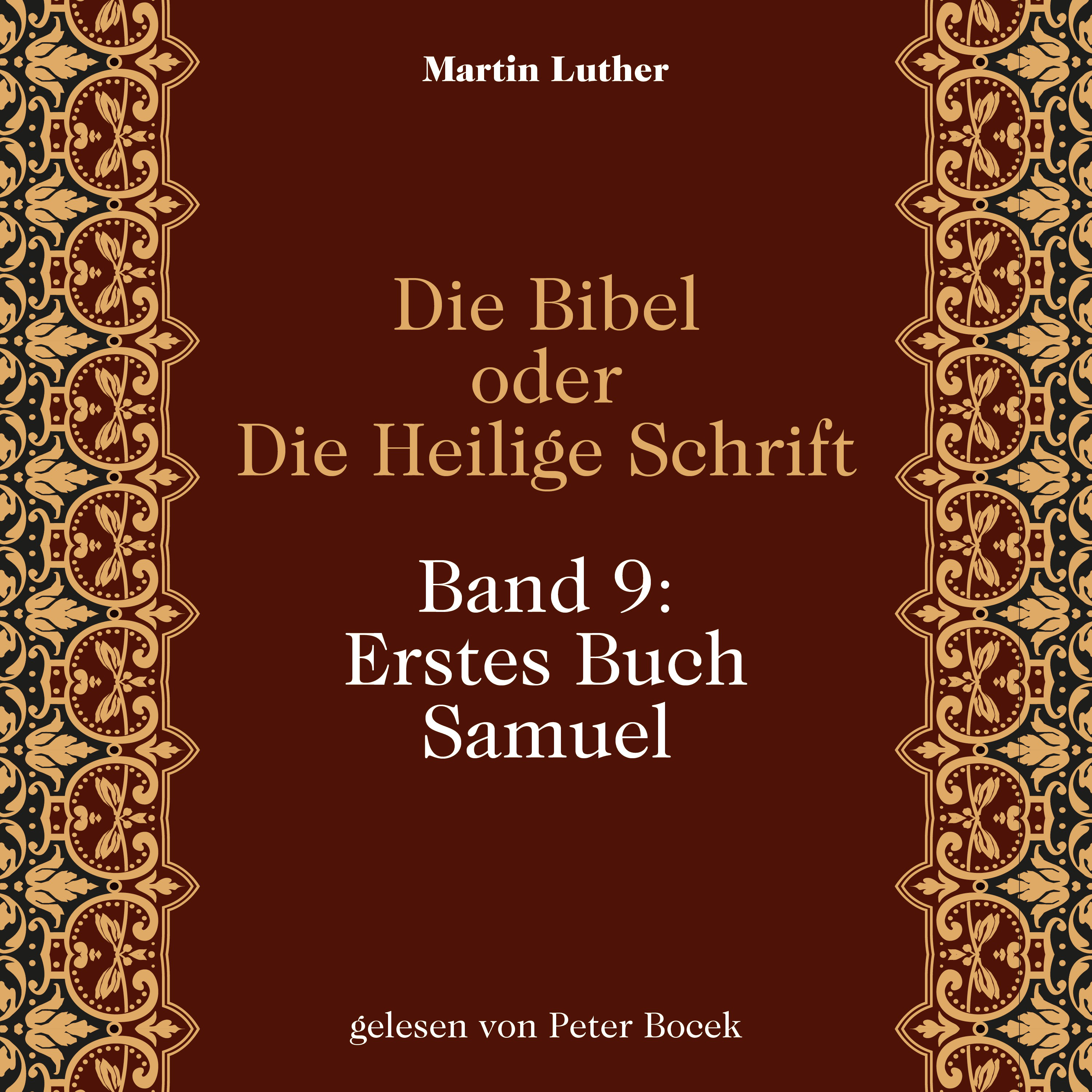 Die Bibel oder Die Heilige Schrift (Band 9: Erstes Buch Samuel)