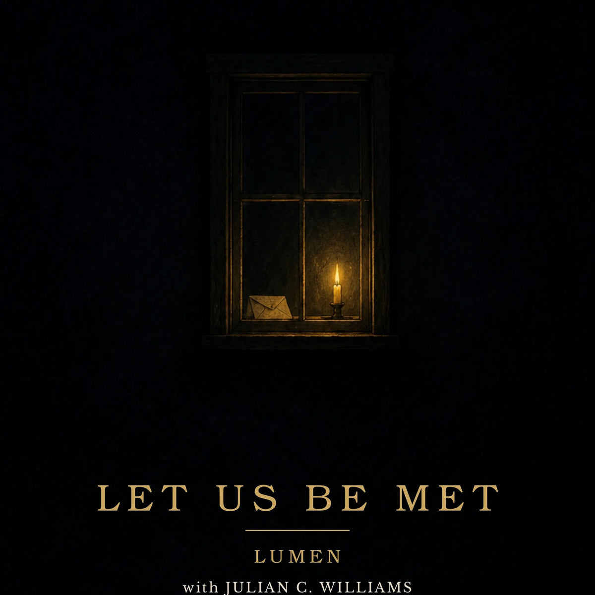 Let Us Be Met