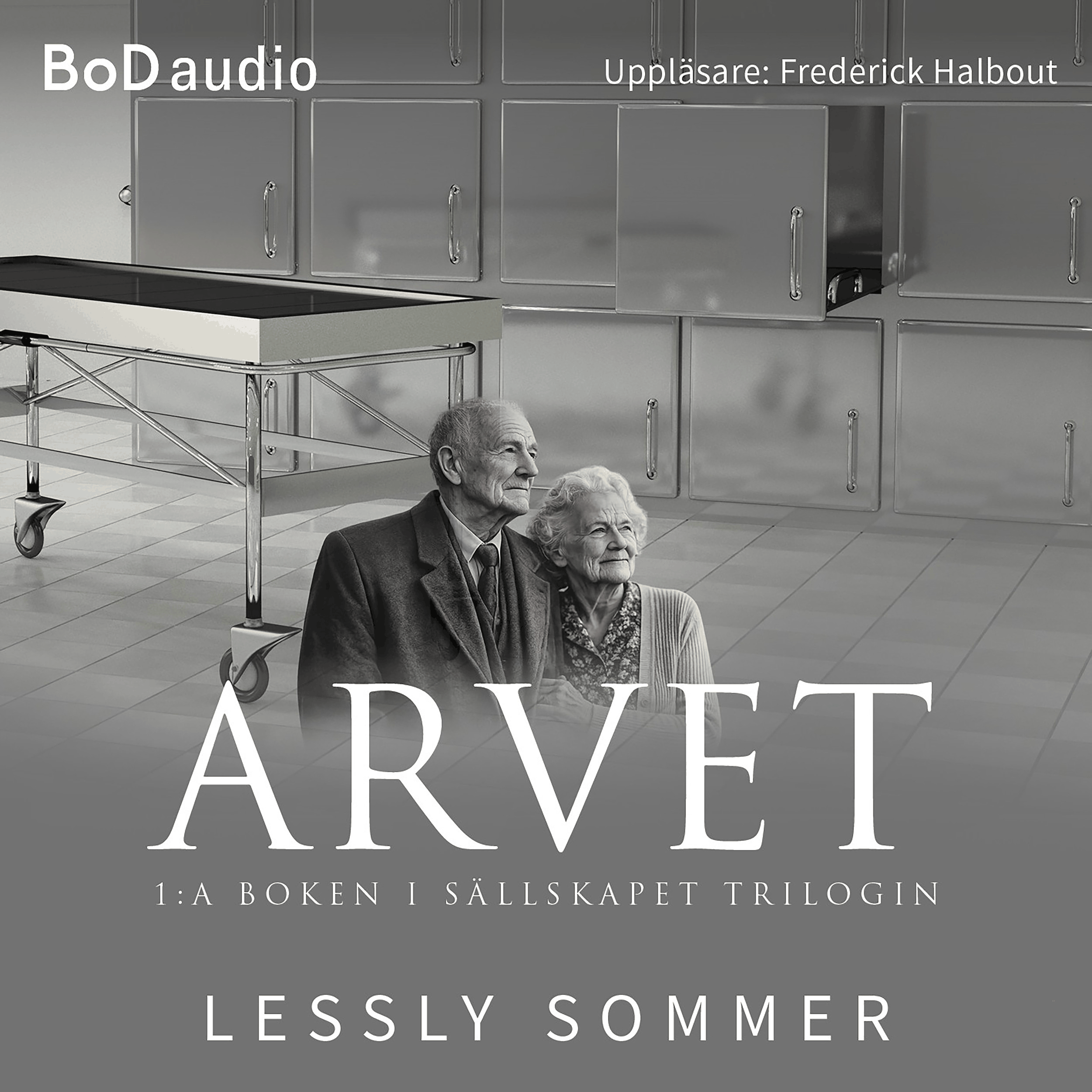 Arvet - Sällskapet, Bok 1 (Oavkortad)