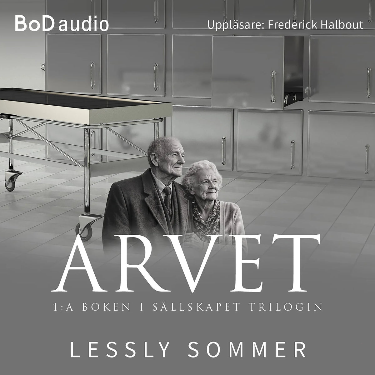 Arvet - Sällskapet, Bok 1 (Oavkortad)