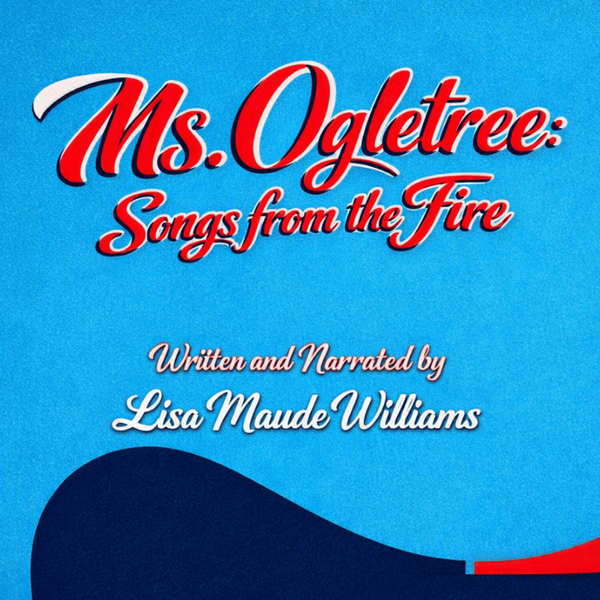 Ms. Ogletree: Songs from the Fire
