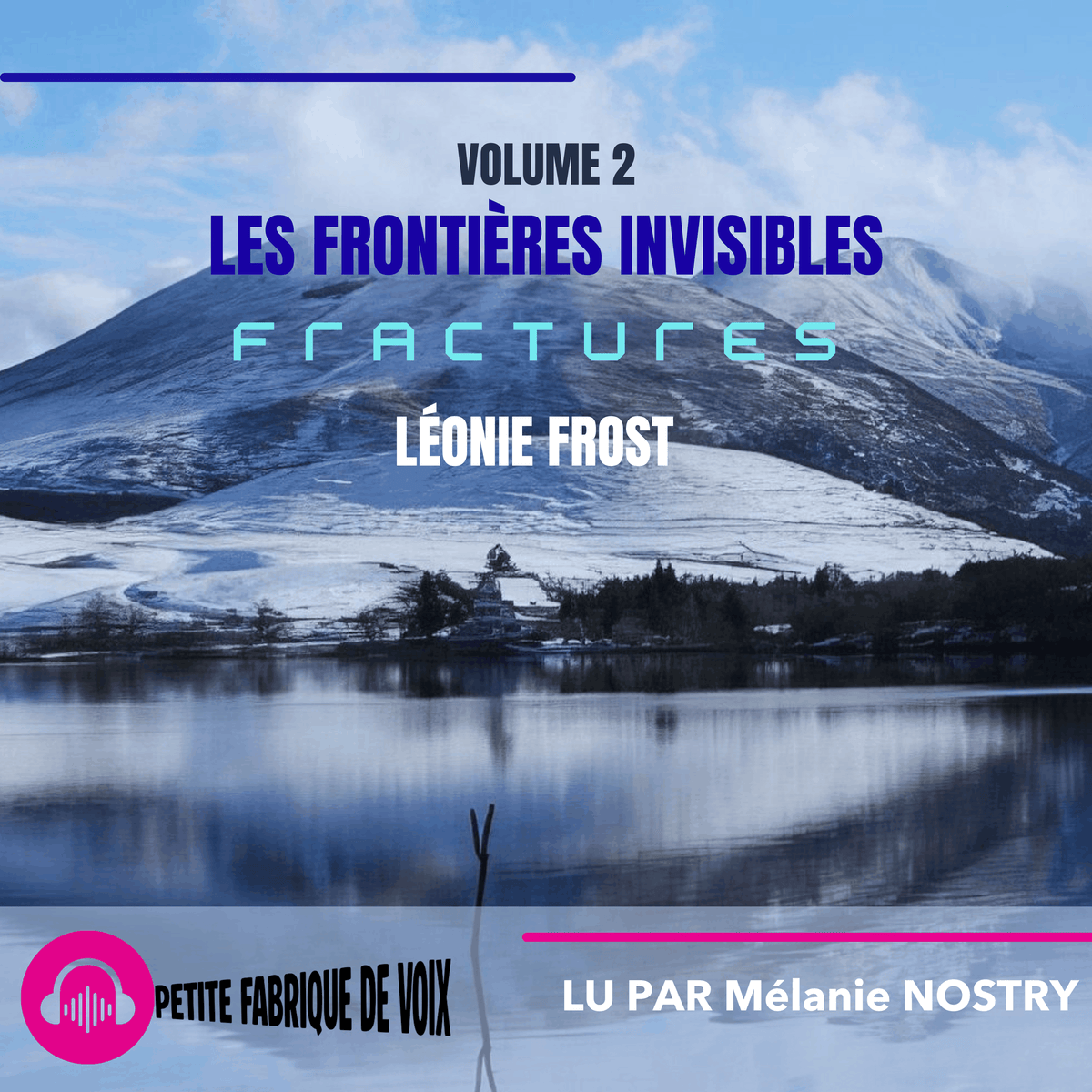 Les frontières invisibles, Volume 2