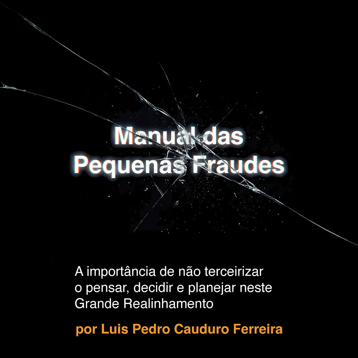 Manual das Pequenas Fraudes