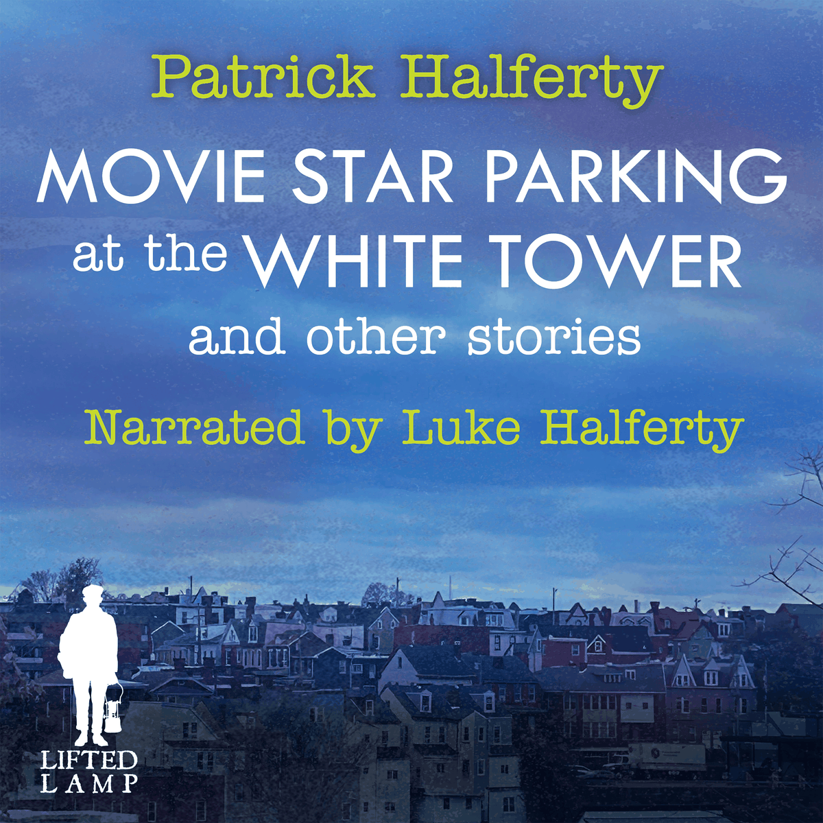 Movie Star Parking at the White Tower and Other Stories