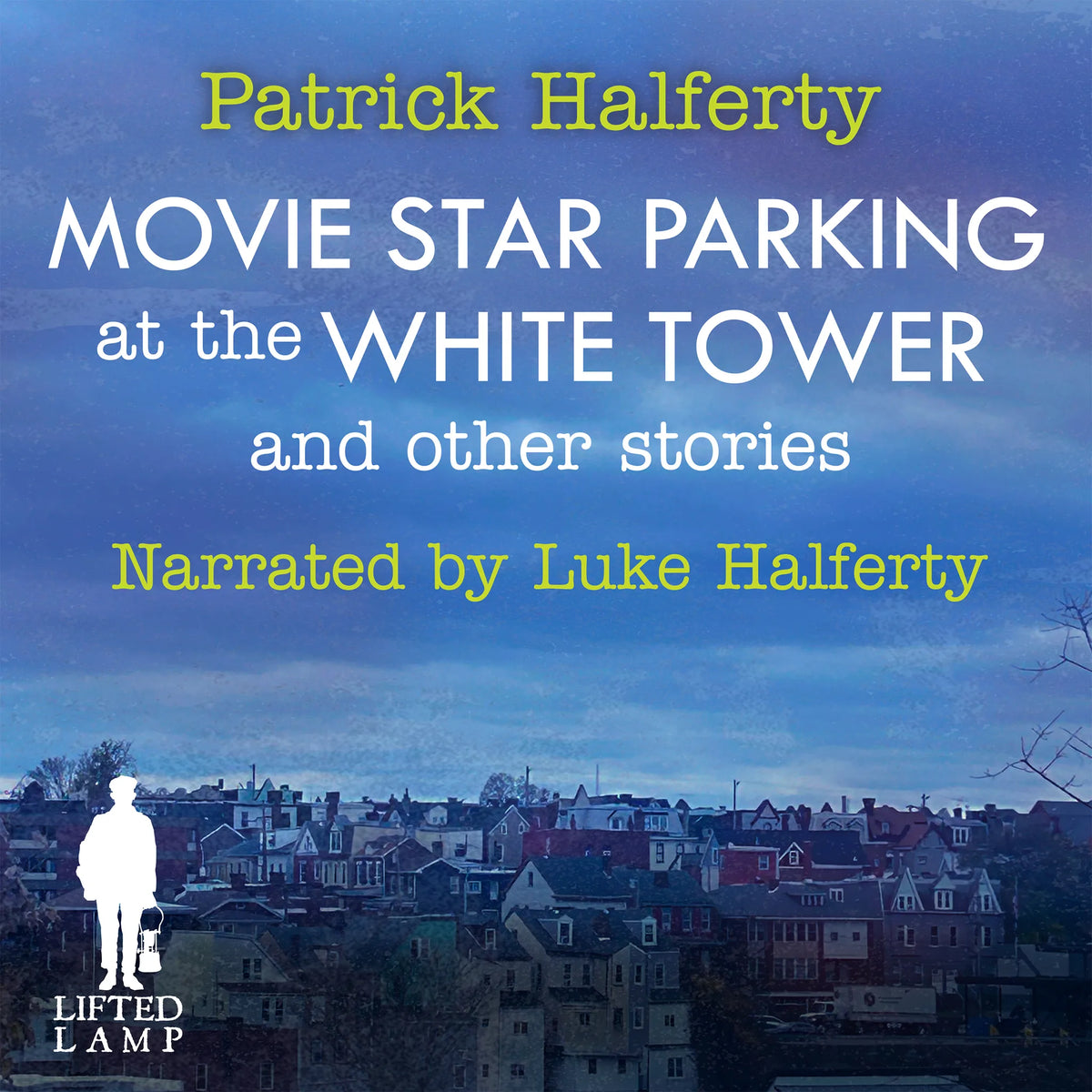 Movie Star Parking at the White Tower and Other Stories