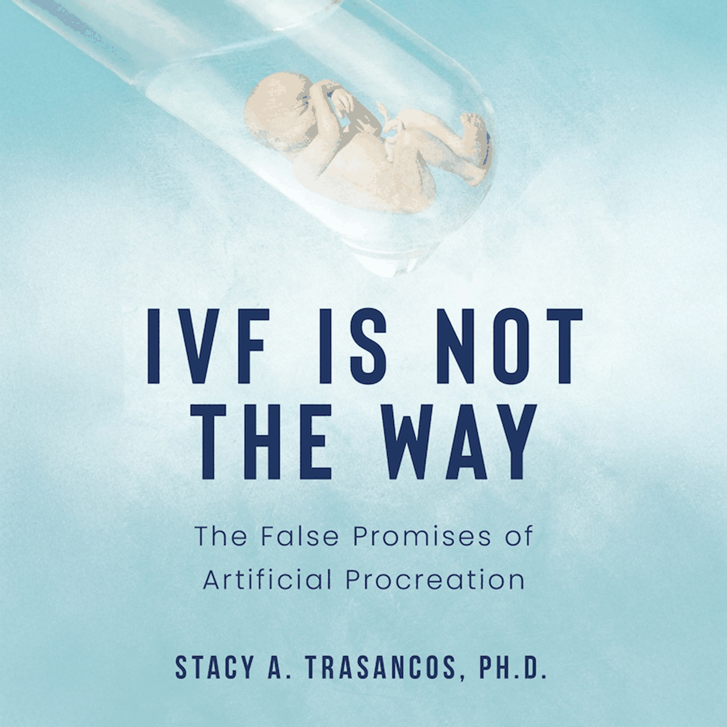 IVF is Not the Way