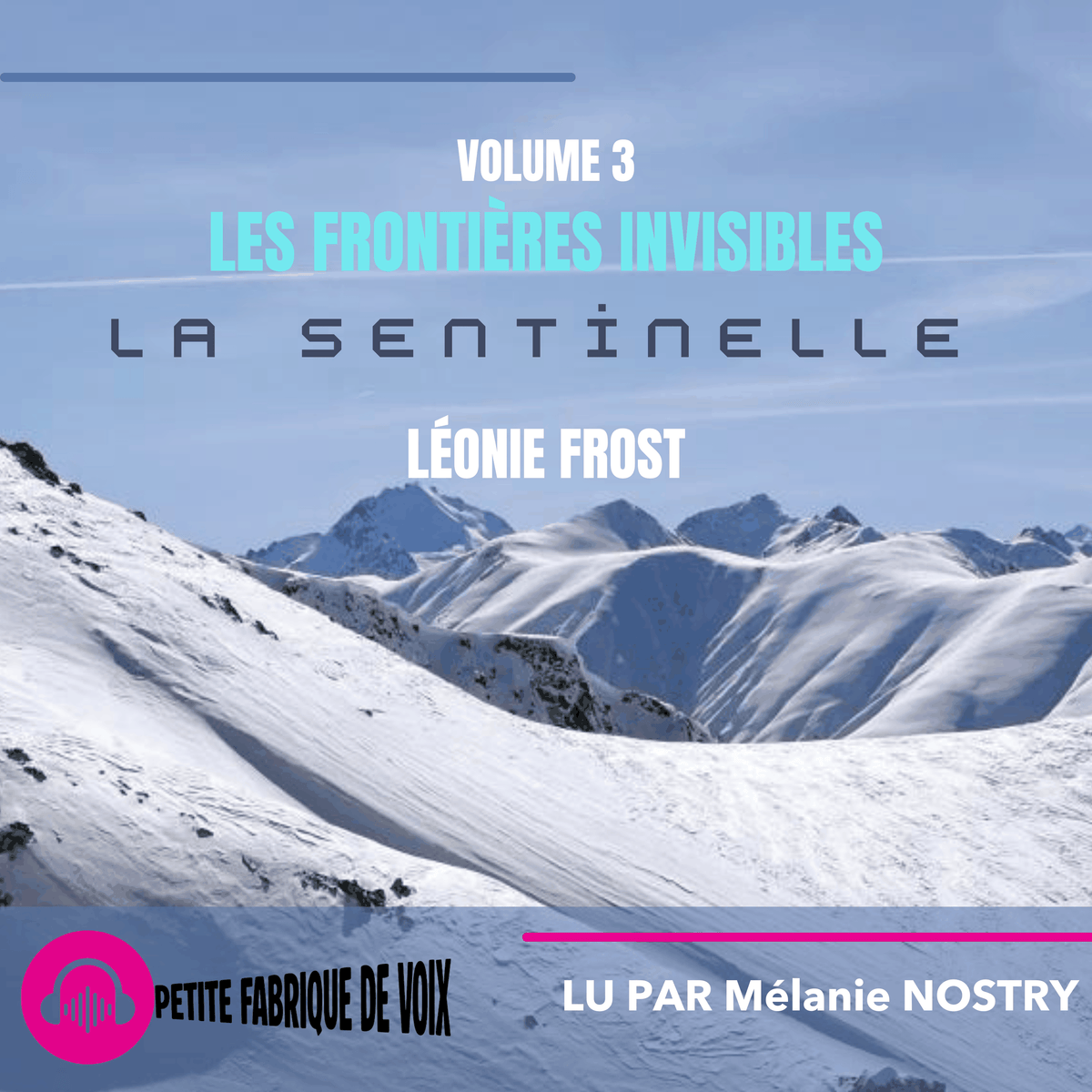 Les frontières invisibles, Volume 3