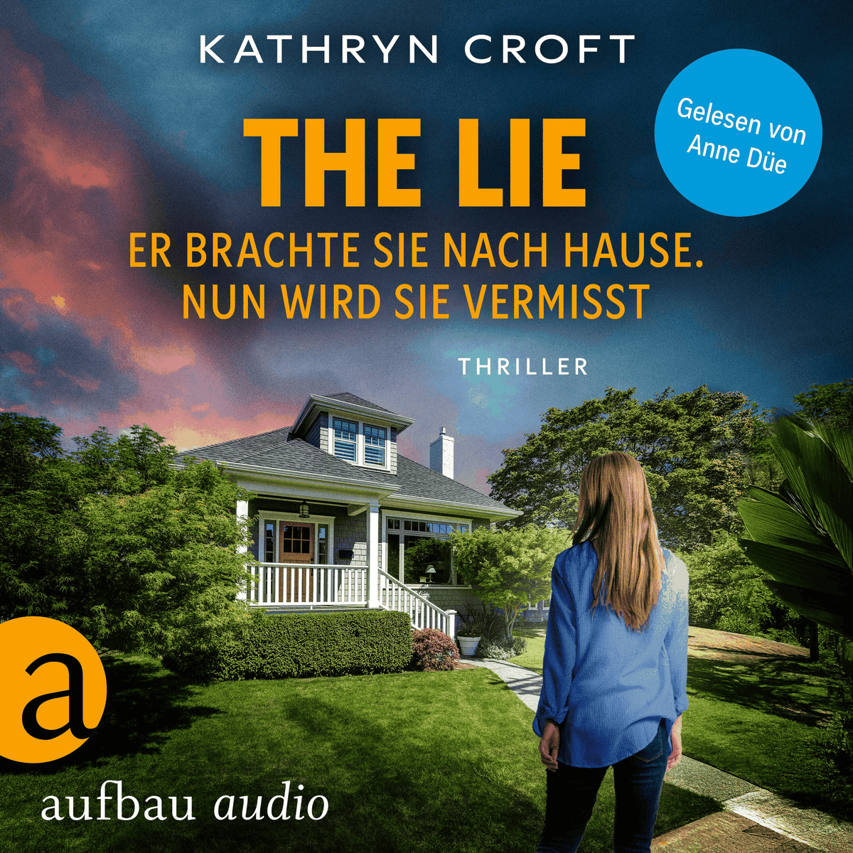 The Lie - Er brachte sie nach Hause. Nun wird sie vermisst (Ungekürzt)