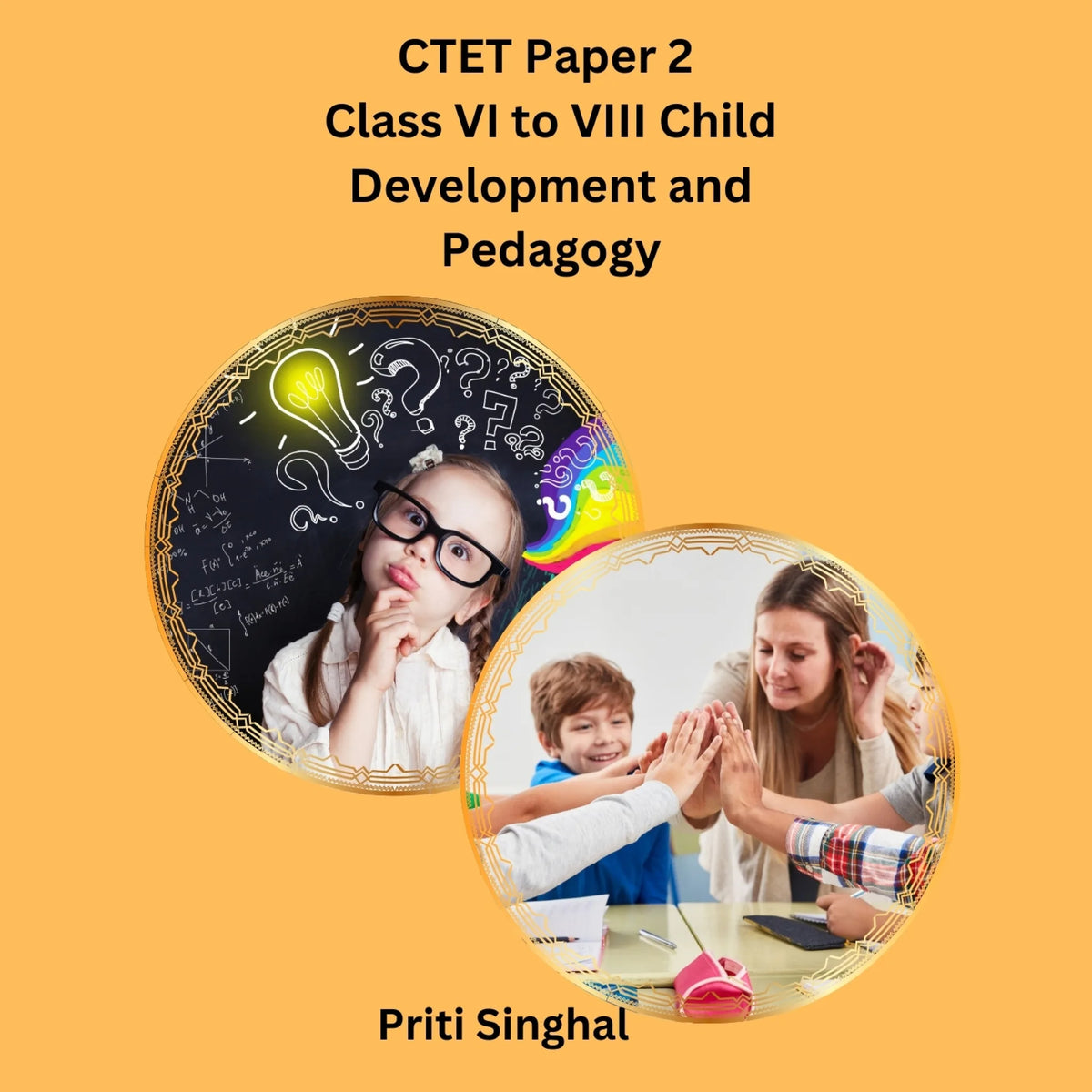 CTET Paper 2 Class VI to VIII Child Development and Pedagogy