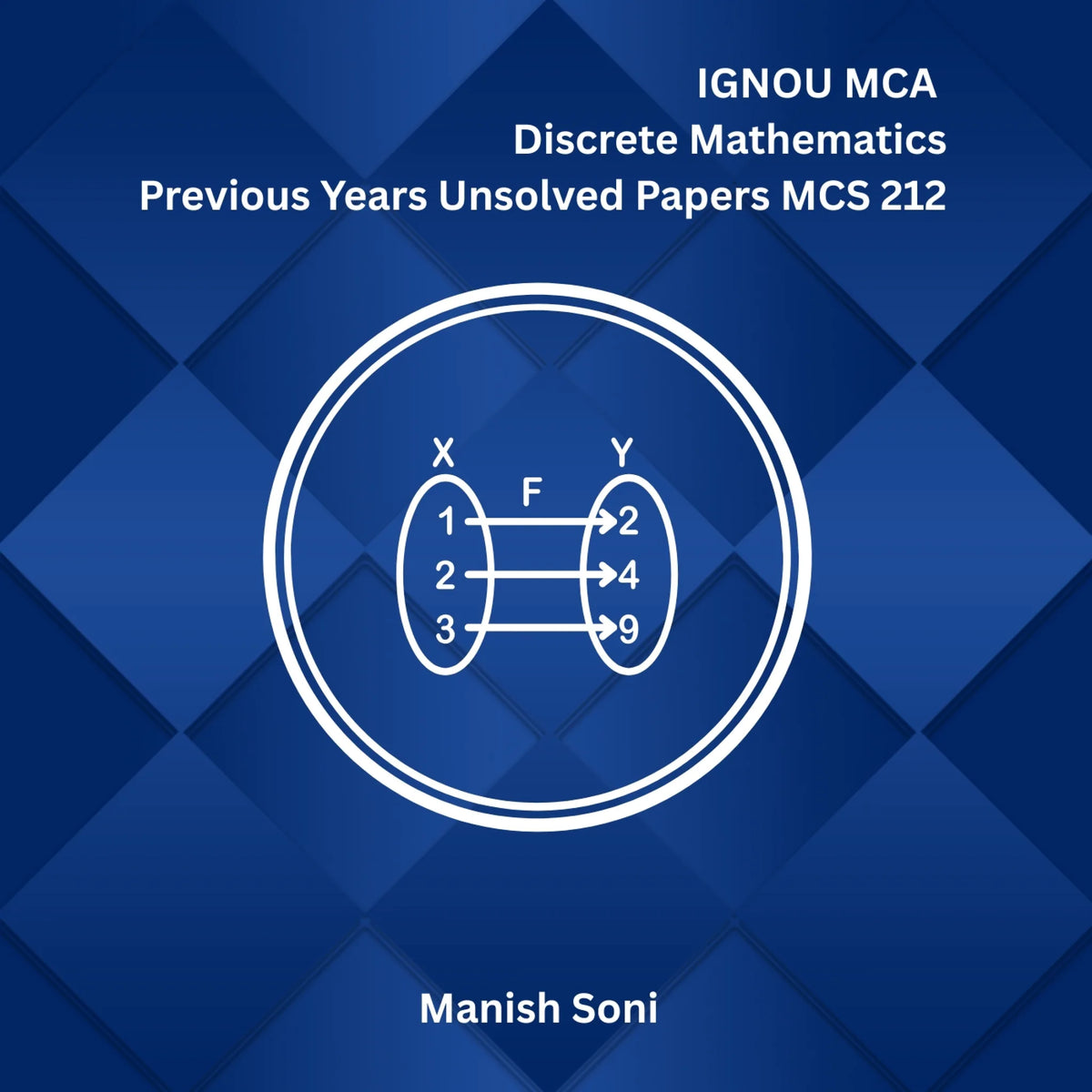 IGNOU MCA Discrete Mathematics Previous Years Unsolved Papers MCS 212