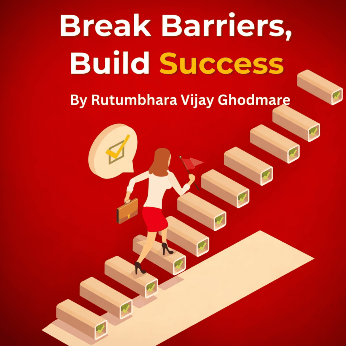Break Barriers, Build Success