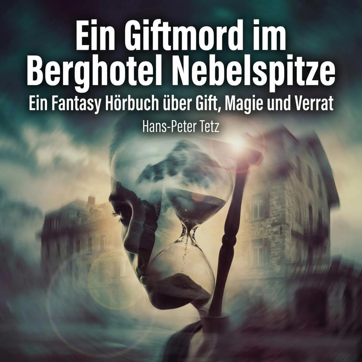 Ein Giftmord im Berghotel Nebelspitze