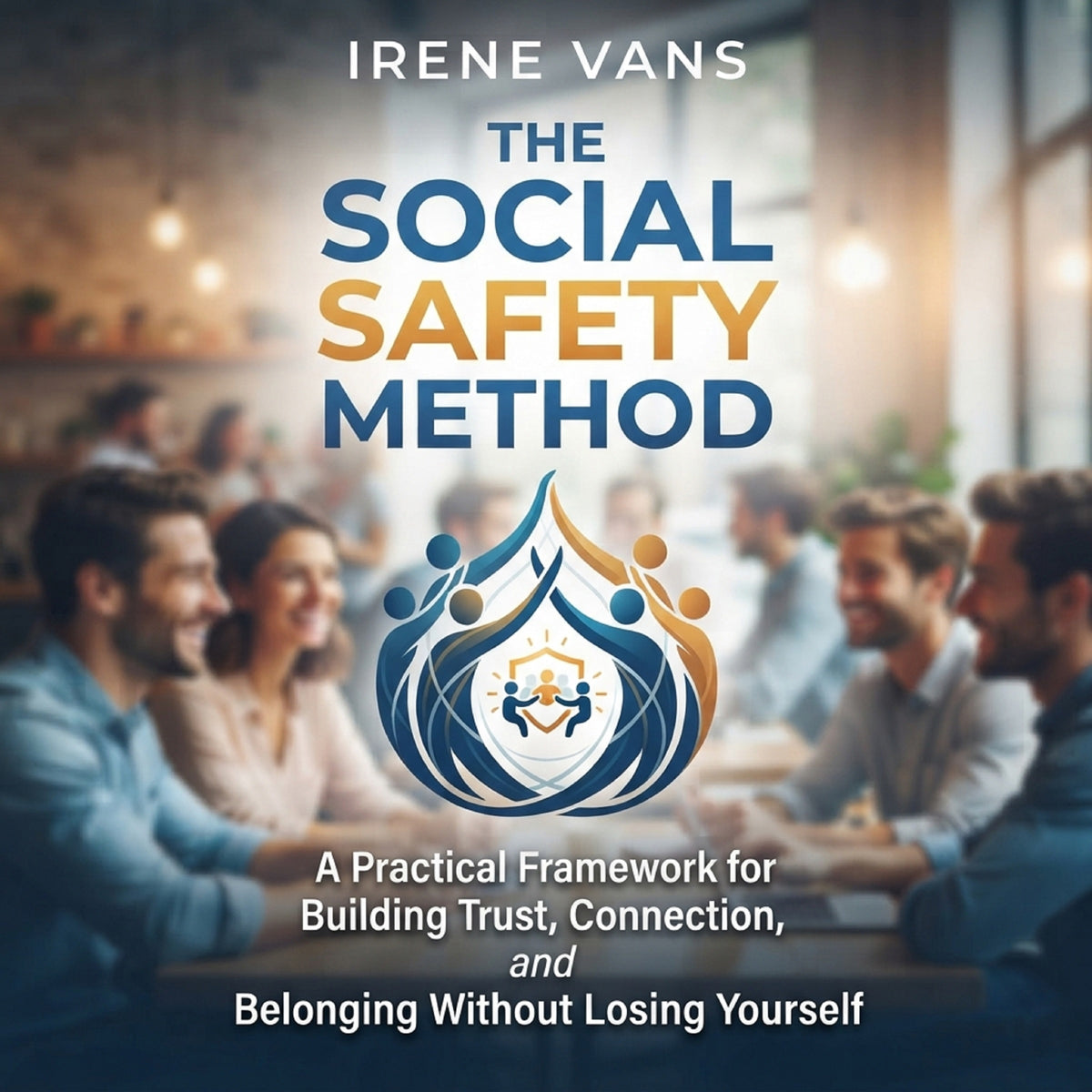 The Social Safety Method