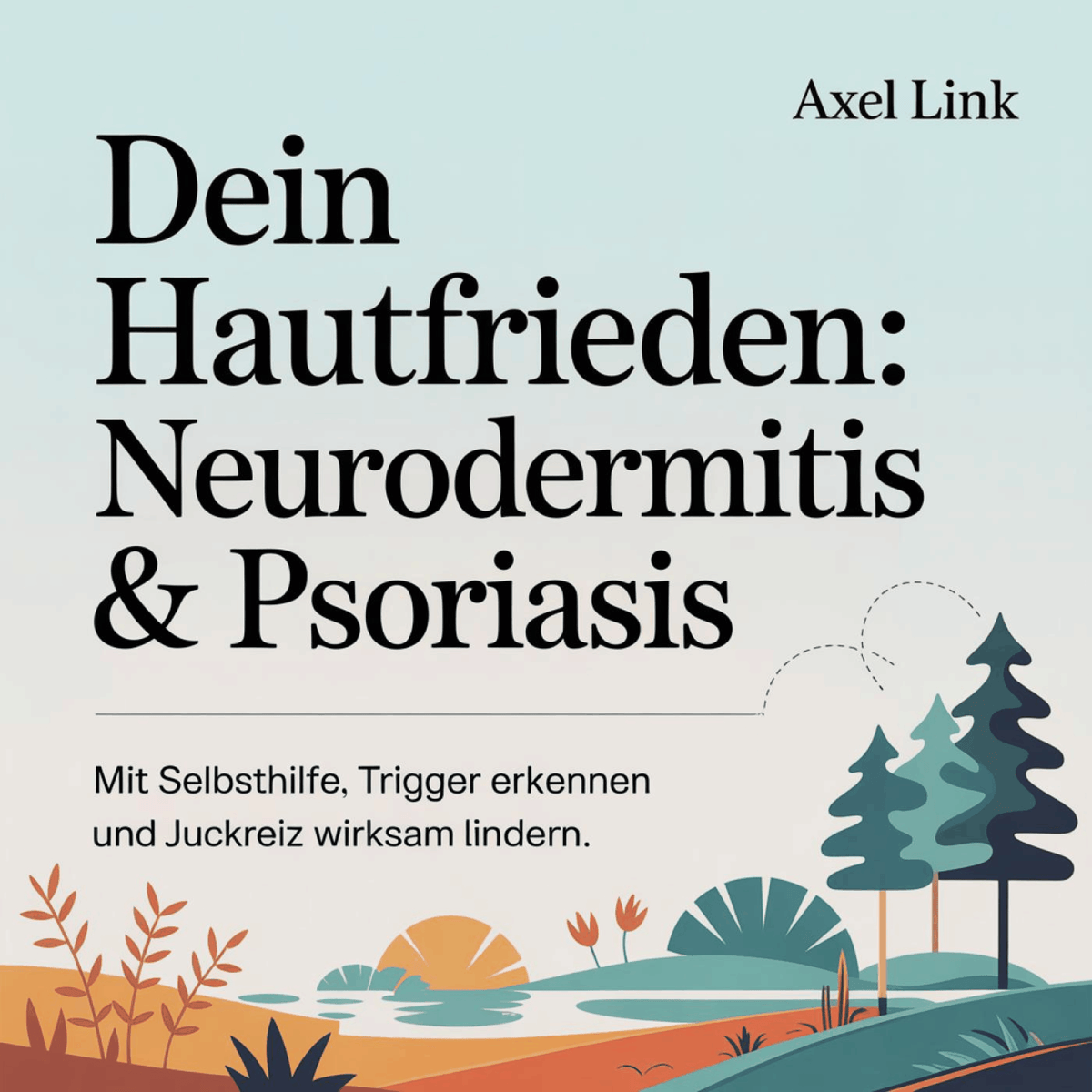 Dein Hautfrieden - Neurodermitis & Psoriasis
