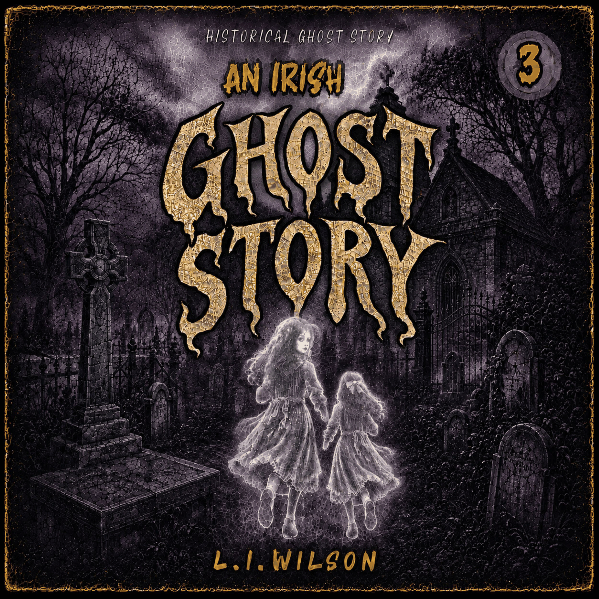 An Irish Ghost Story 3