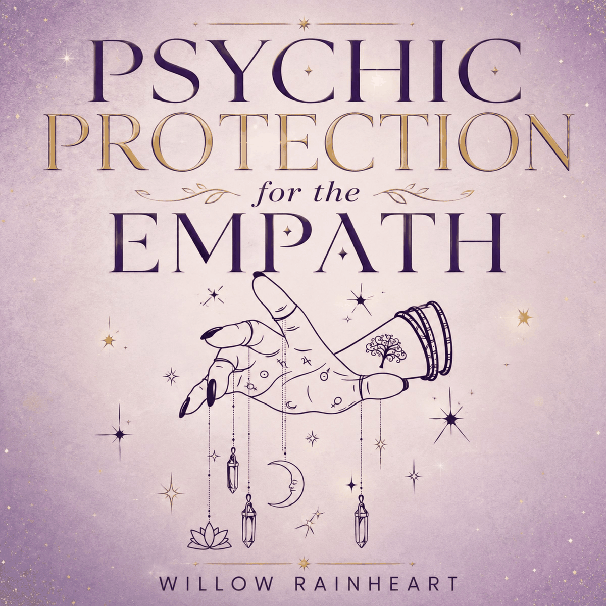 Psychic Protection for the Empath