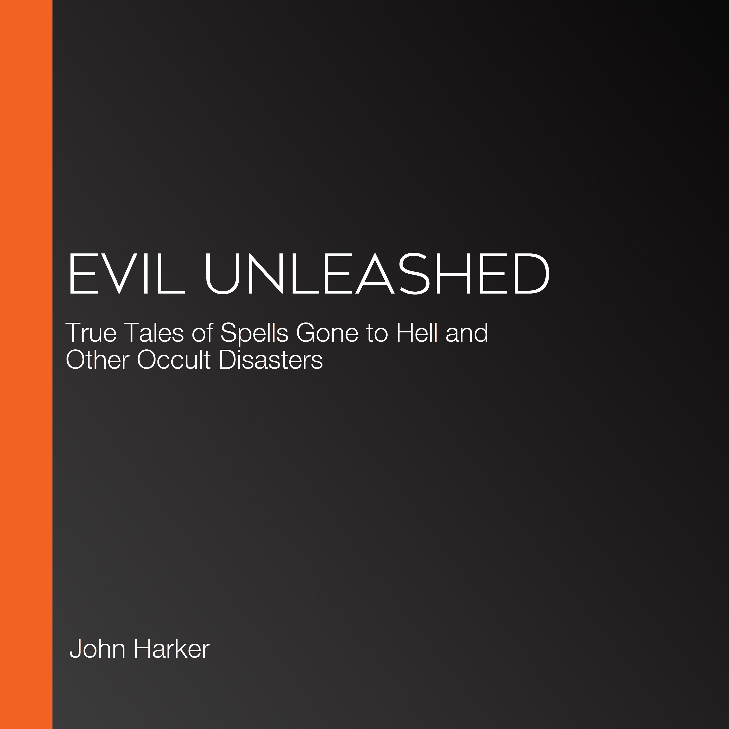 Evil Unleashed