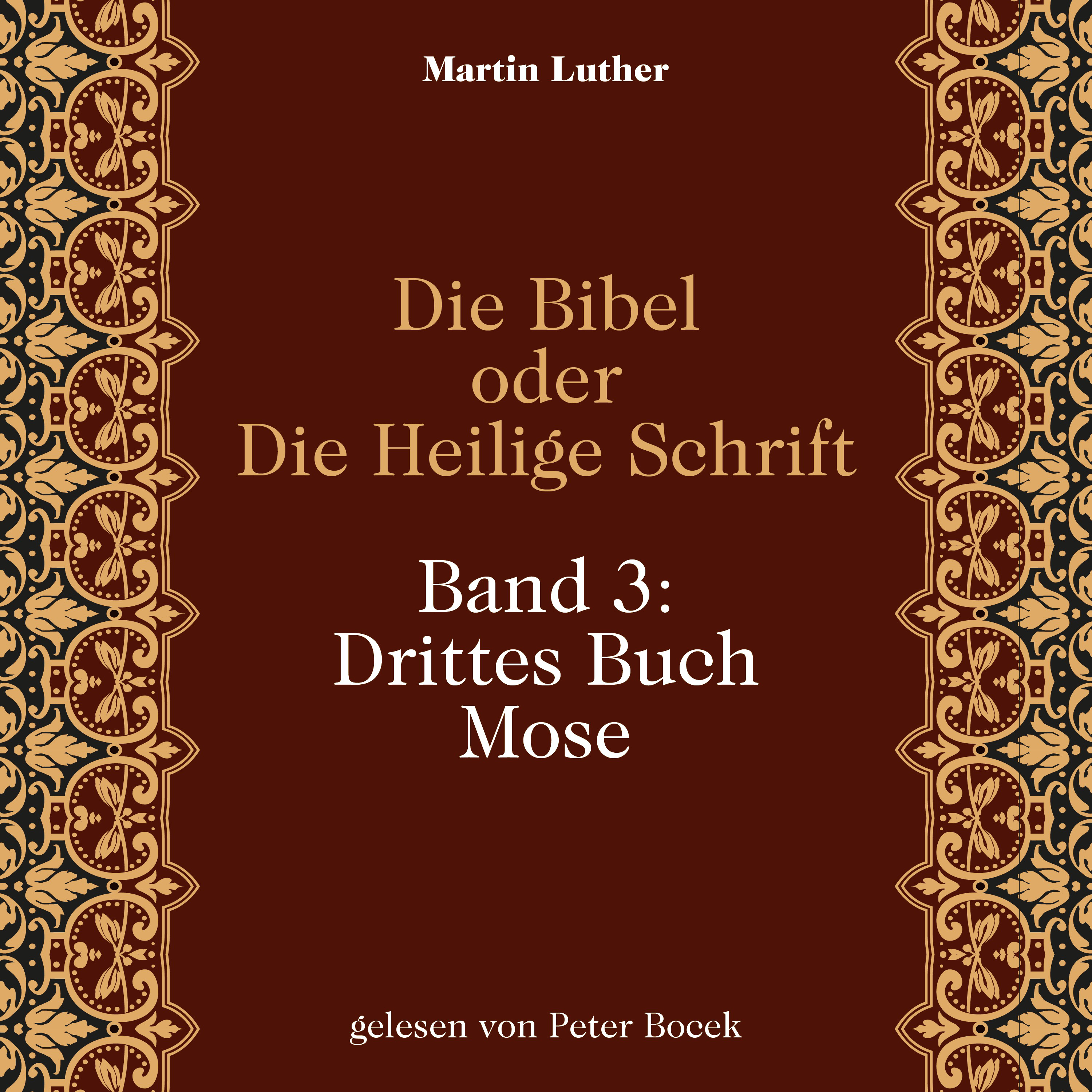 Die Bibel oder Die Heilige Schrift (Band 3: Drittes Buch Mose)