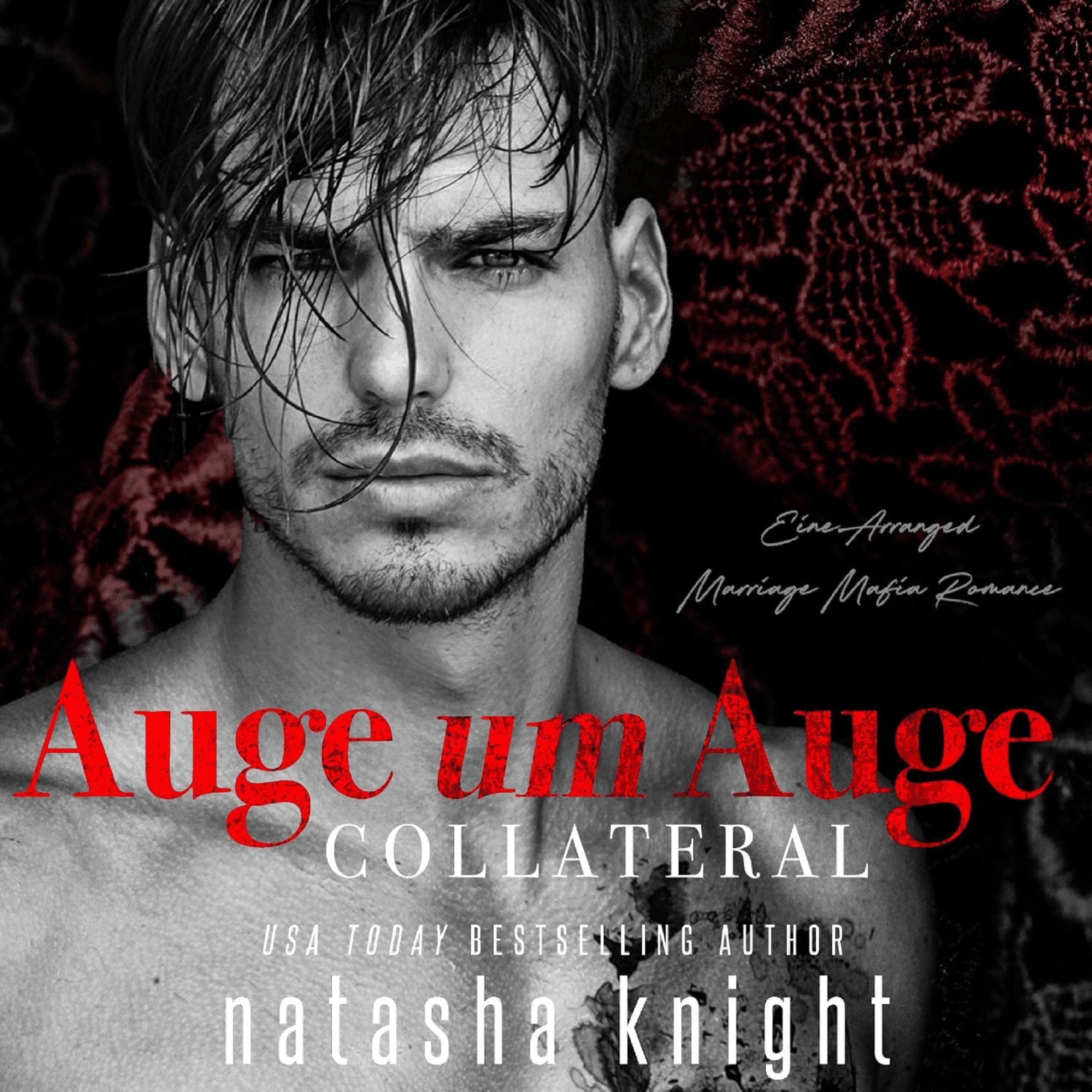 Auge um Auge - Collateral: Eine Arranged Marriage Mafia Romance