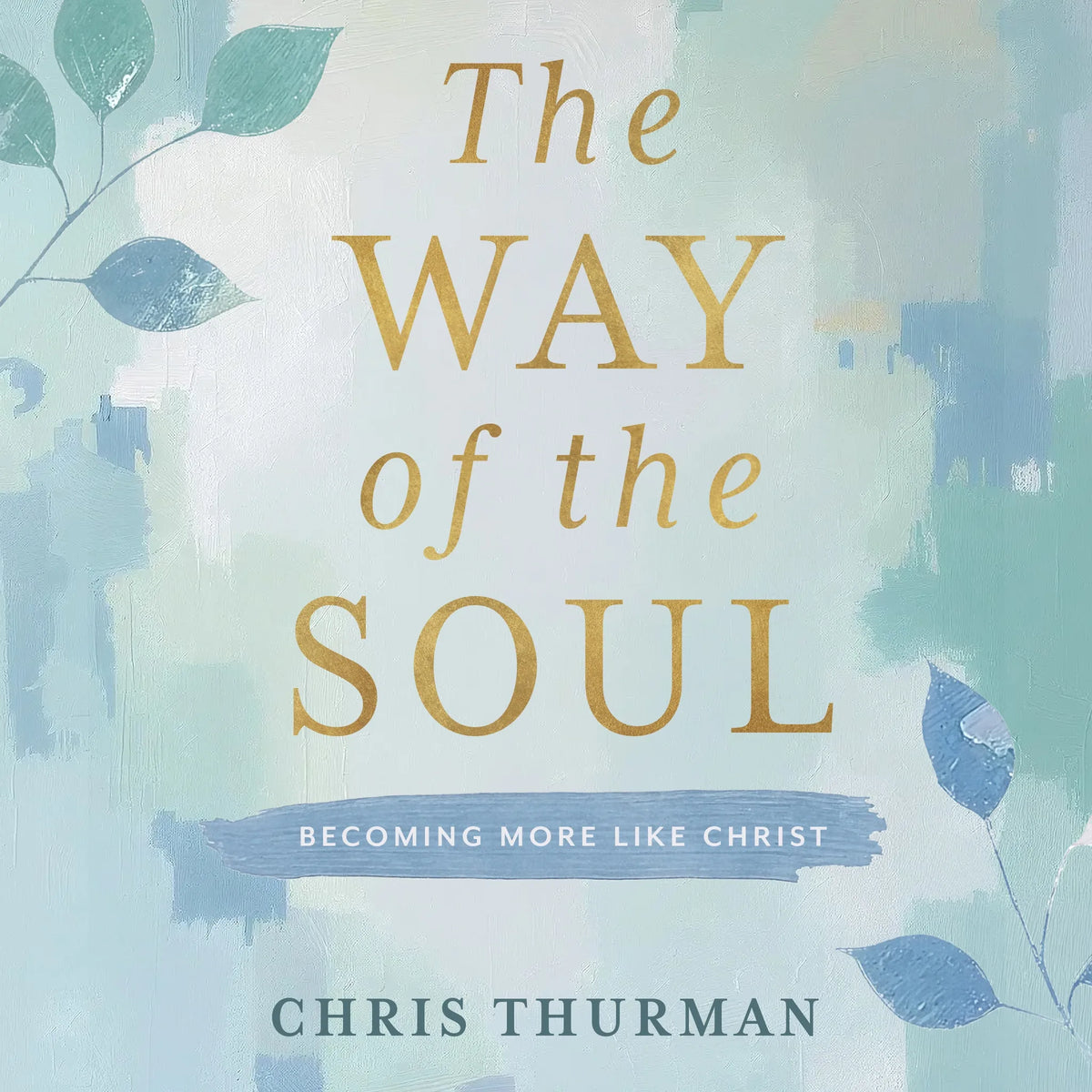 The Way of the Soul