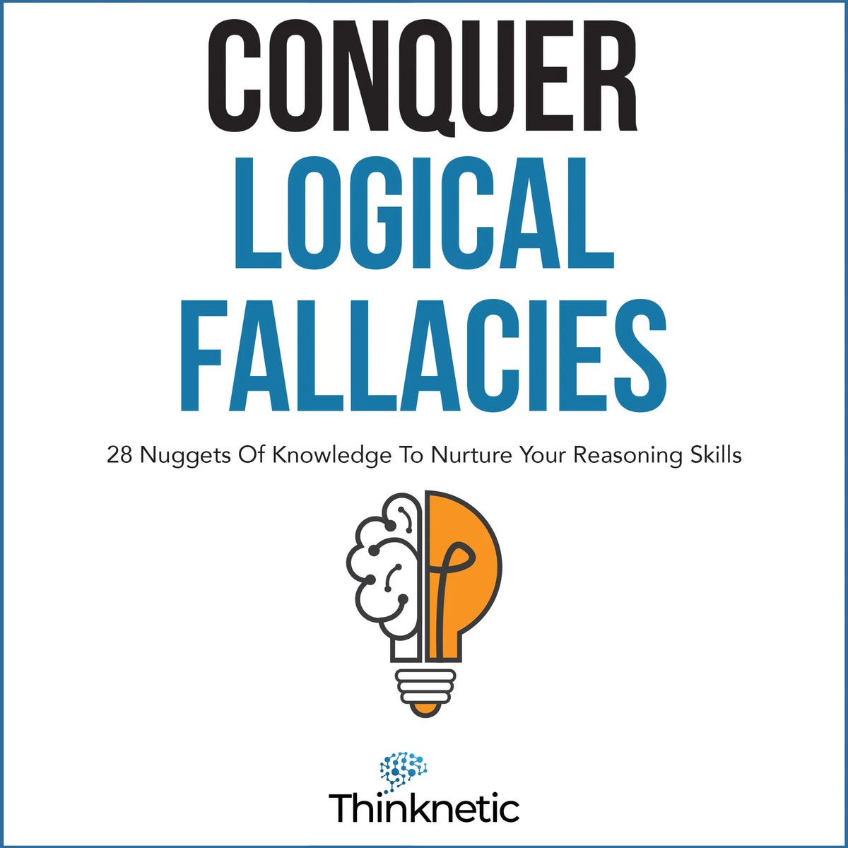 Conquer Logical Fallacies