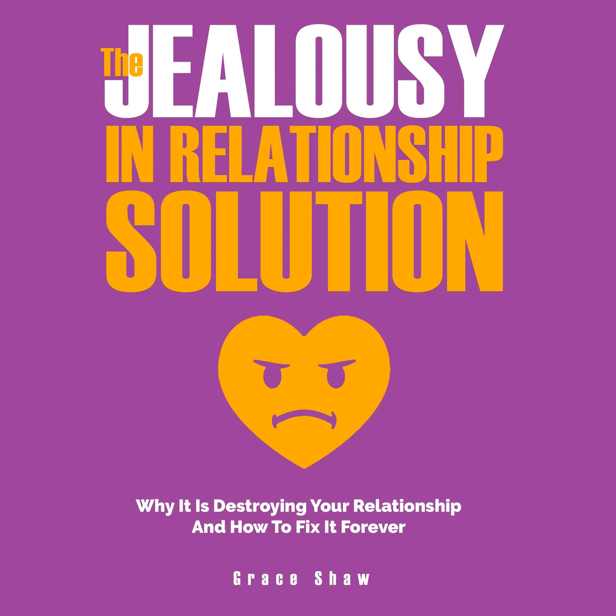 The Jealousy in Relationship Solution