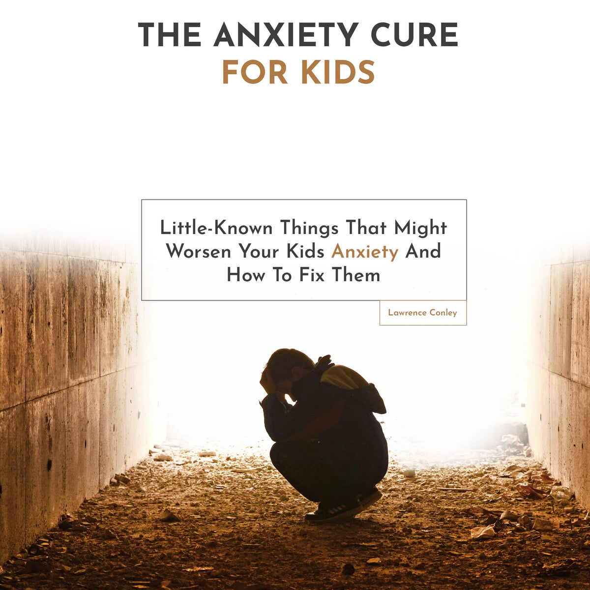 The Anxiety Cure for Kids
