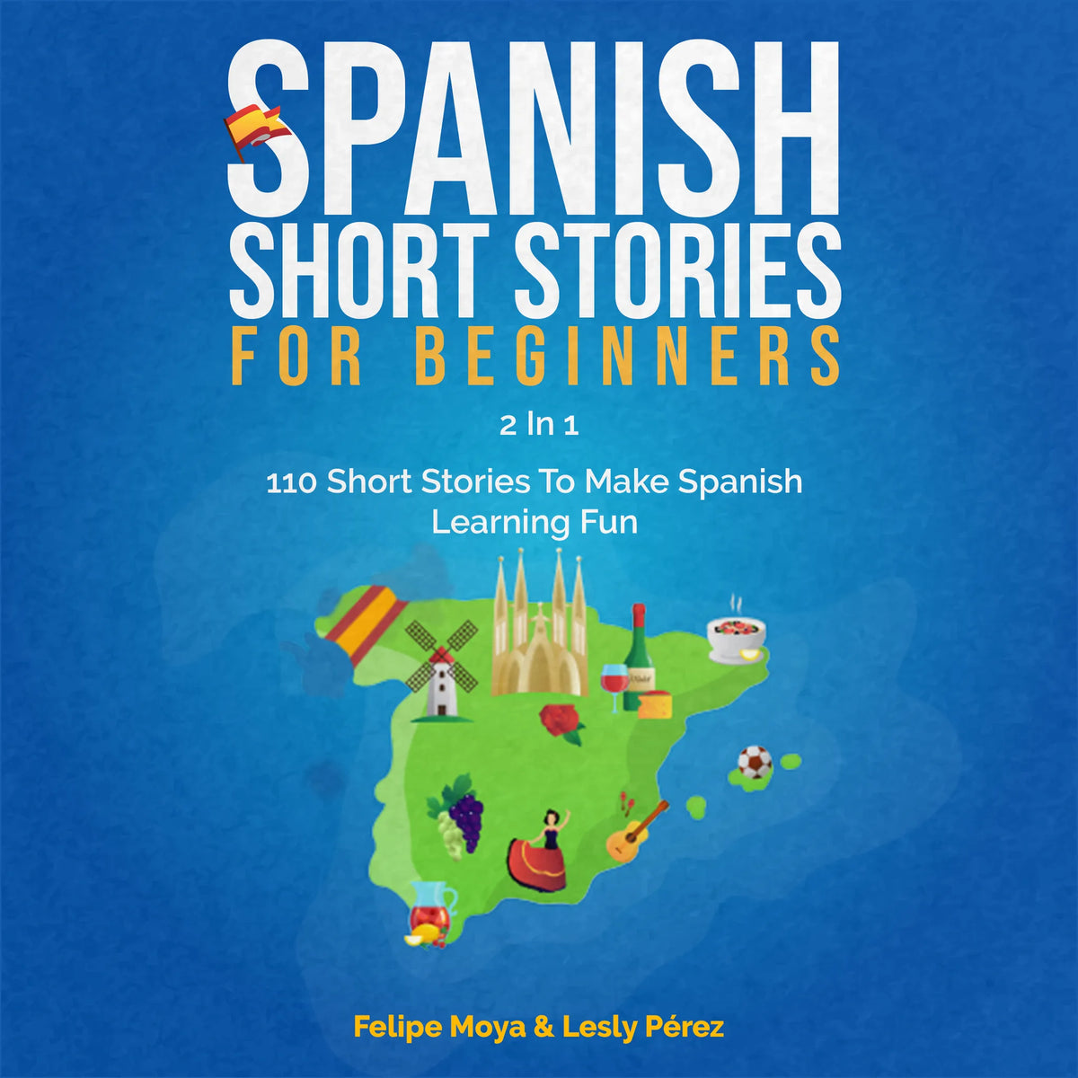 Spanish Short Stories for Beginners 2 in 1