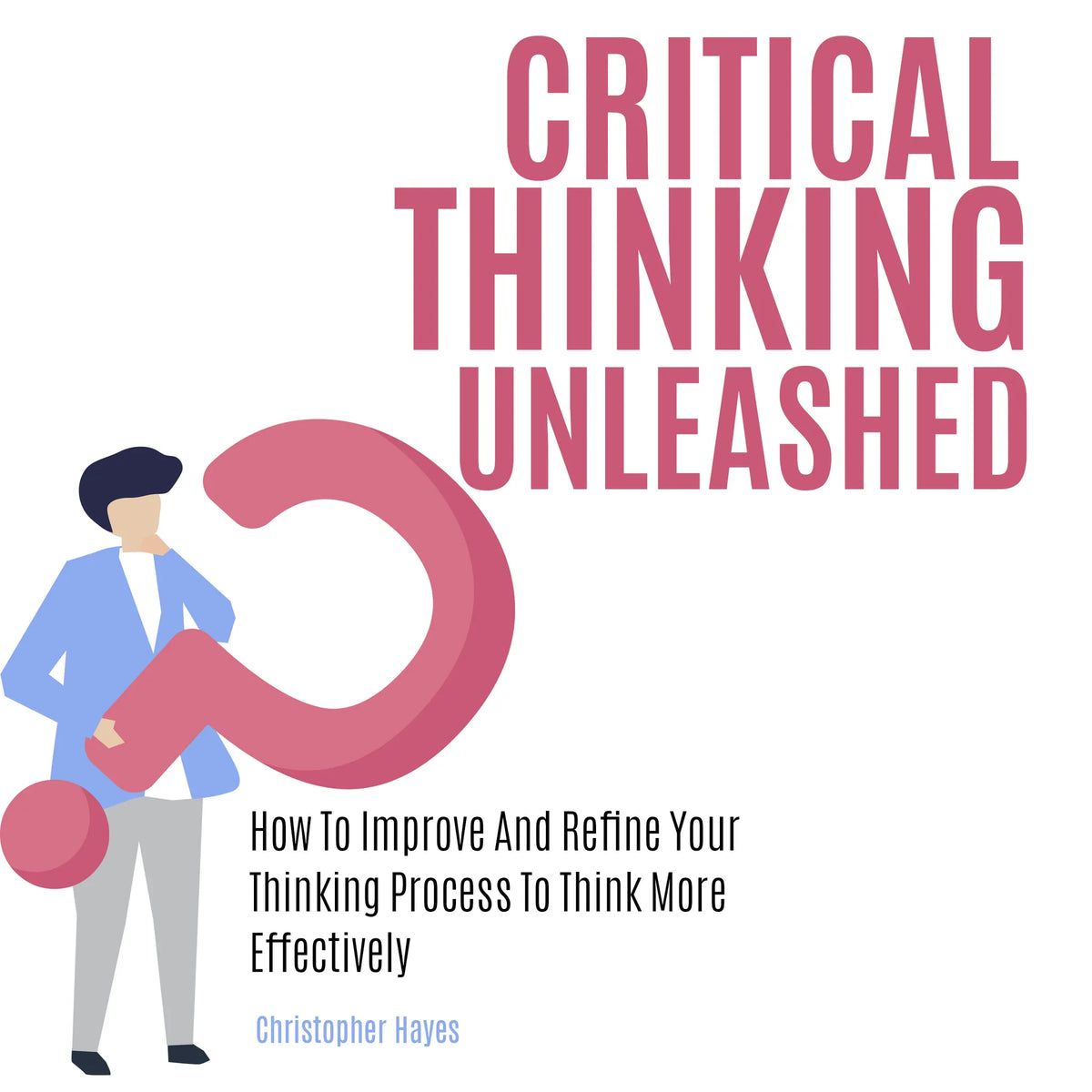 Critical Thinking Unleashed