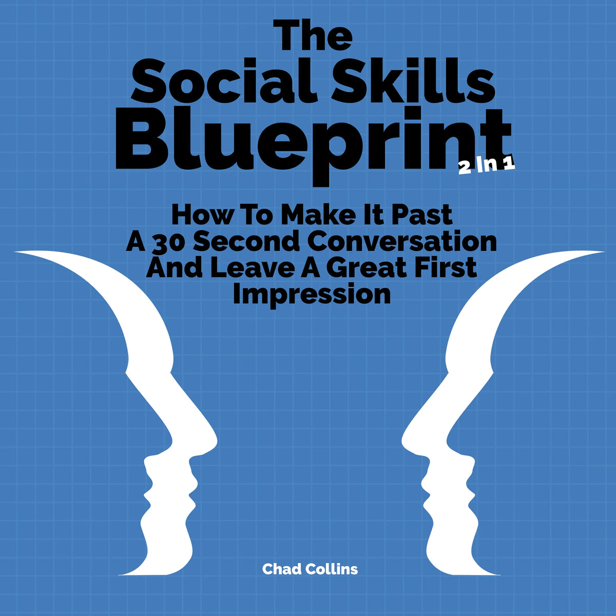 The Social Skills Blueprint 2 in 1