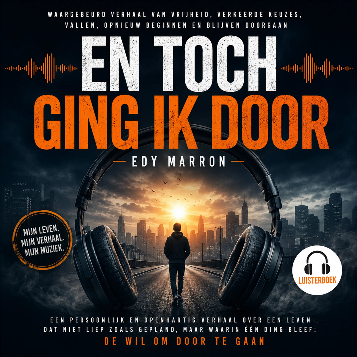 En toch ging ik door