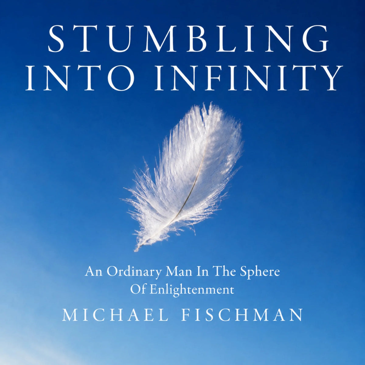 Stumbling into Infinity