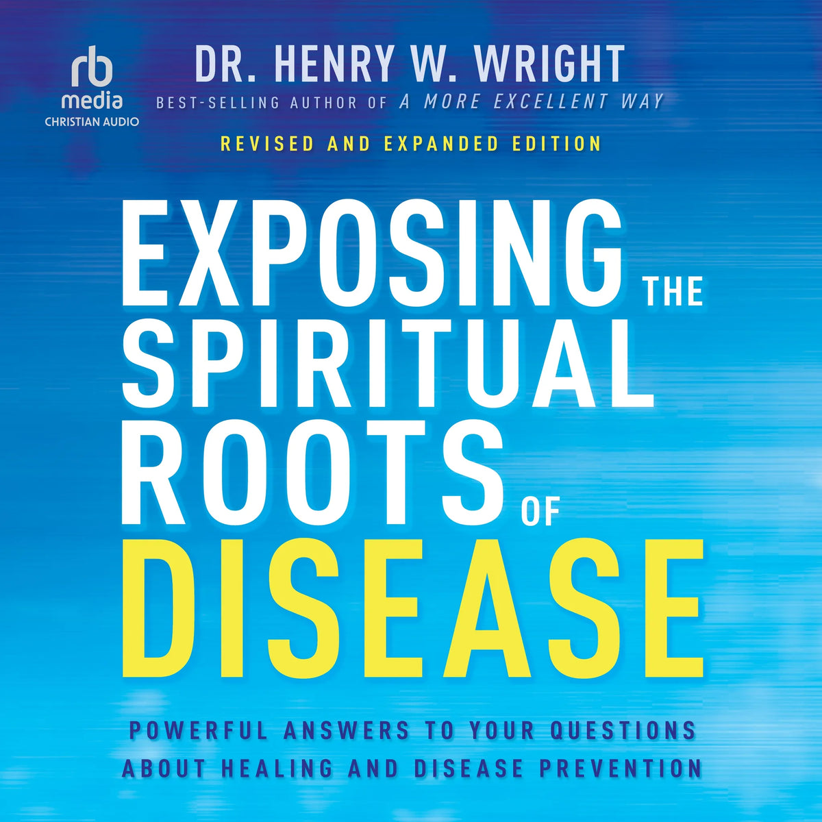 Exposing the Spiritual Roots of Disease