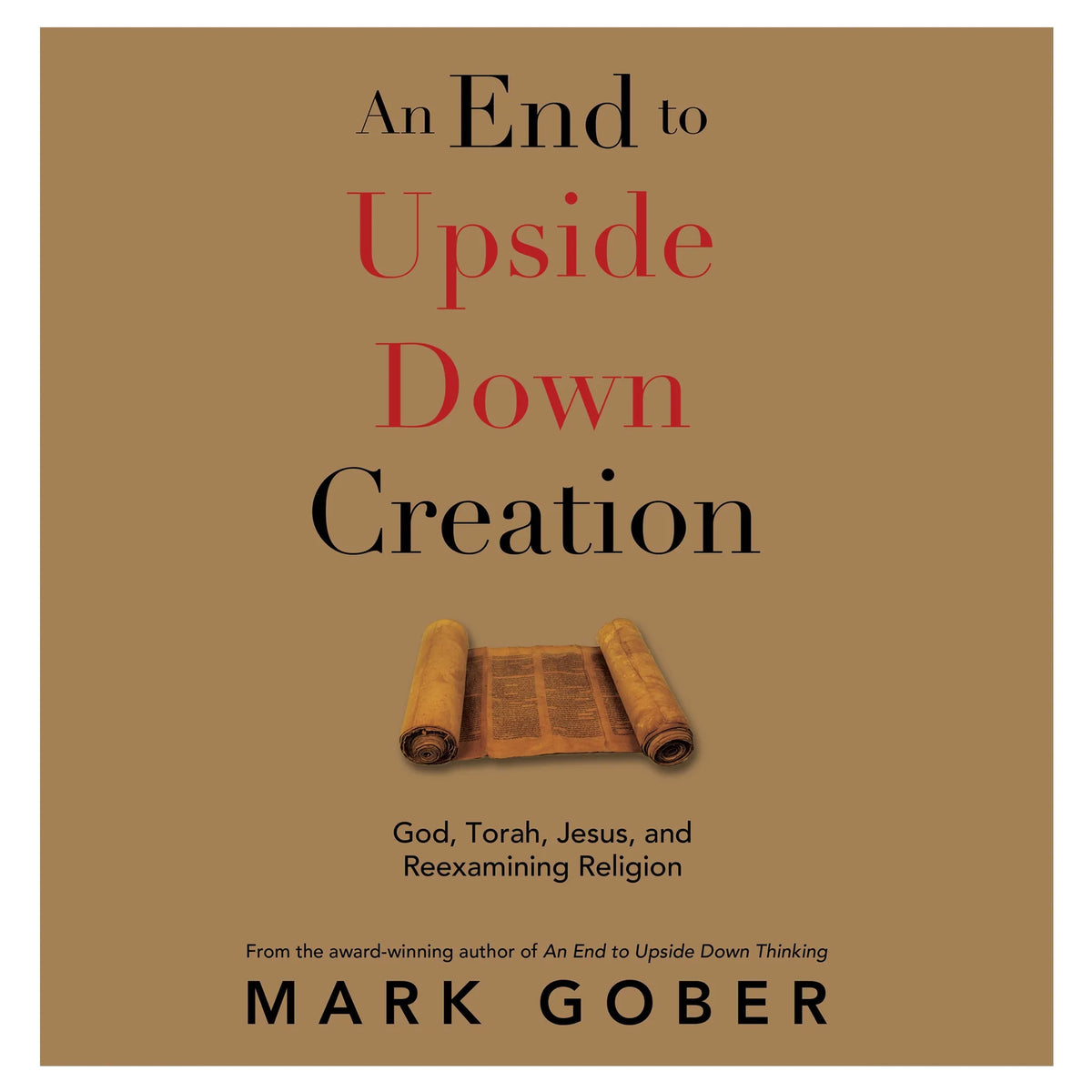 An End to Upside Down Creation