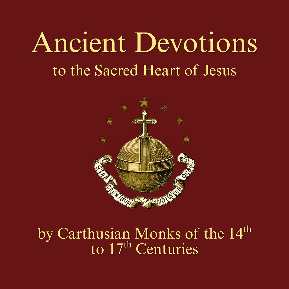 Ancient Devotions to the Sacred Heart of Jesus
