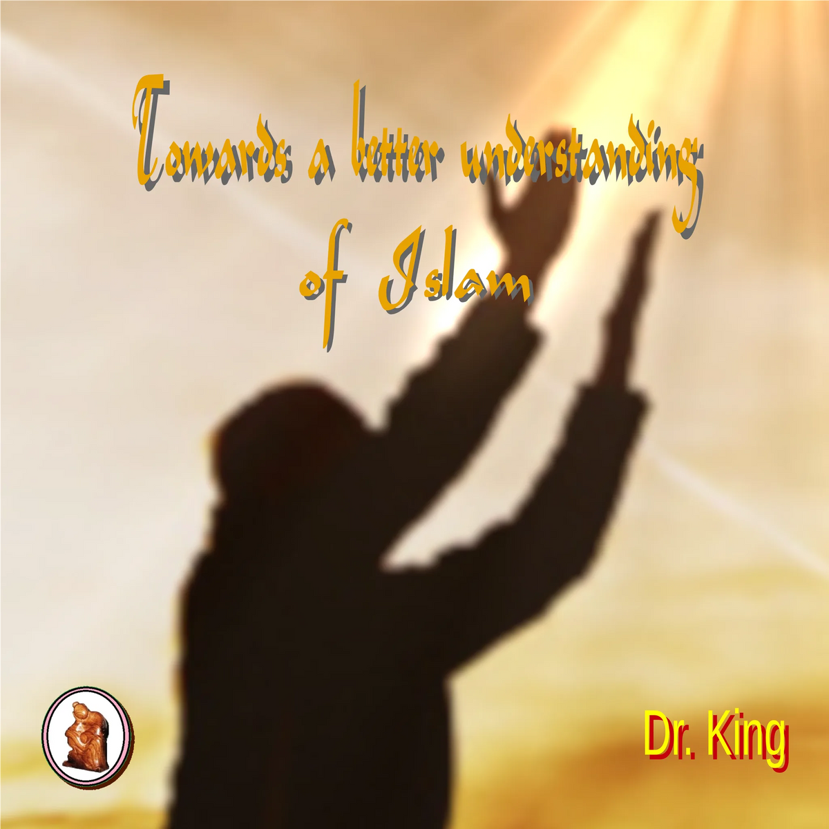 Towards a better  understanding  of Islam